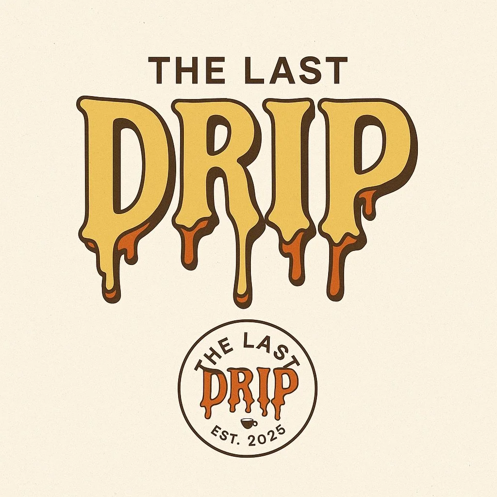 Artwork with the text 'The Last Drip,' featuring dripping honey or caramel effects, and a circular logo at the bottom with the same name and 'Est. 2025'.