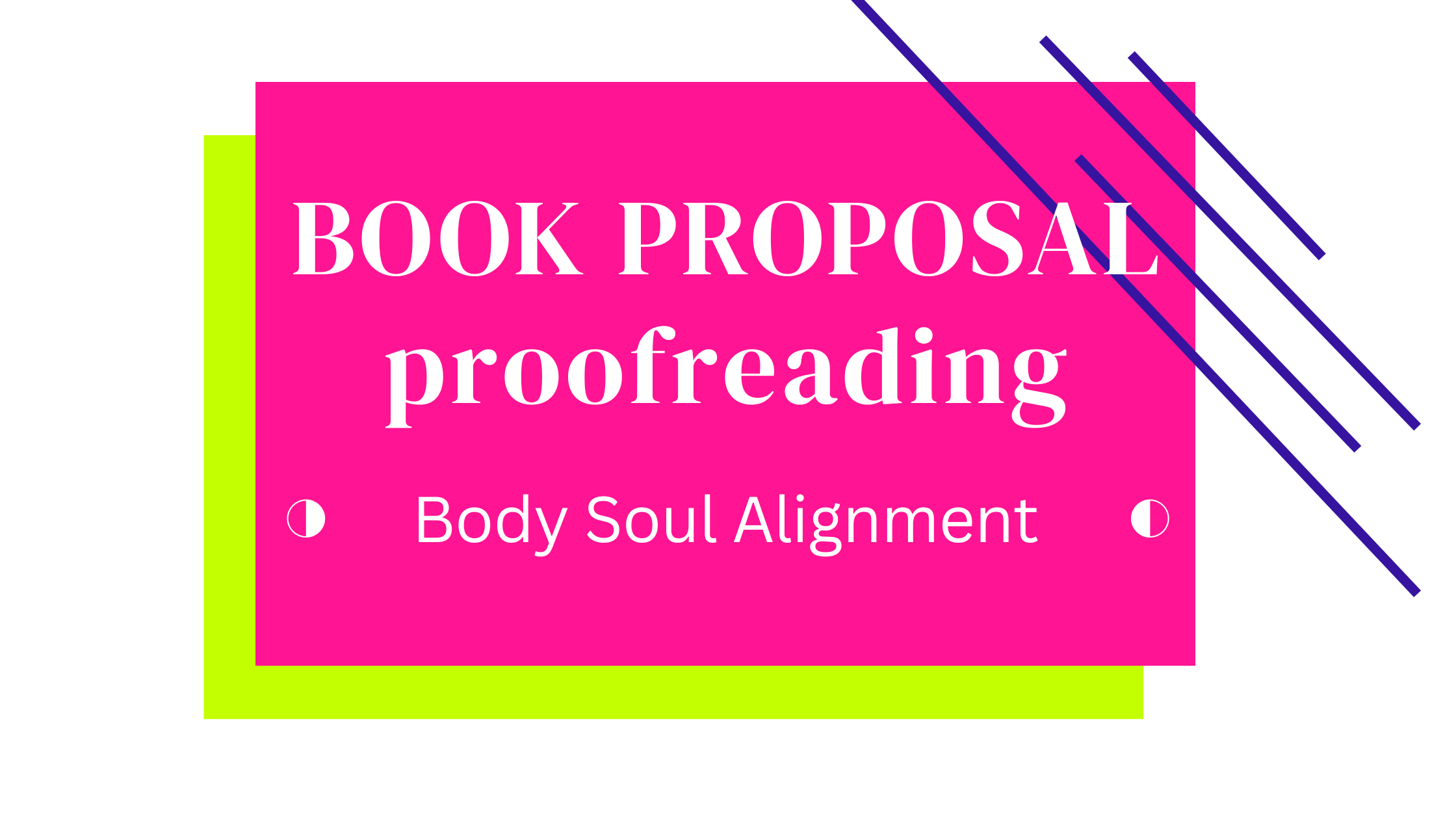 Proofreading ◑ Body Soul Alignment