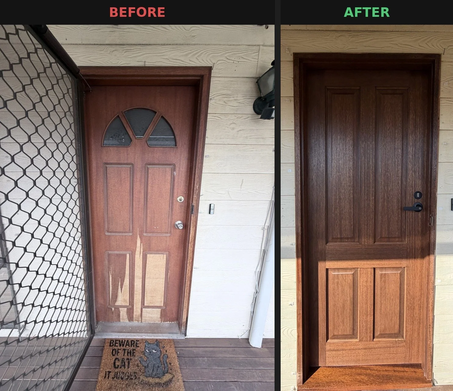 Comparison of a door before and after refinishing. The before door is a worn, brown wooden door with a semi-arched window at the top and a doormat in front that reads "Beware of the Cat". The after door is a darker, polished wood with a clean, smooth