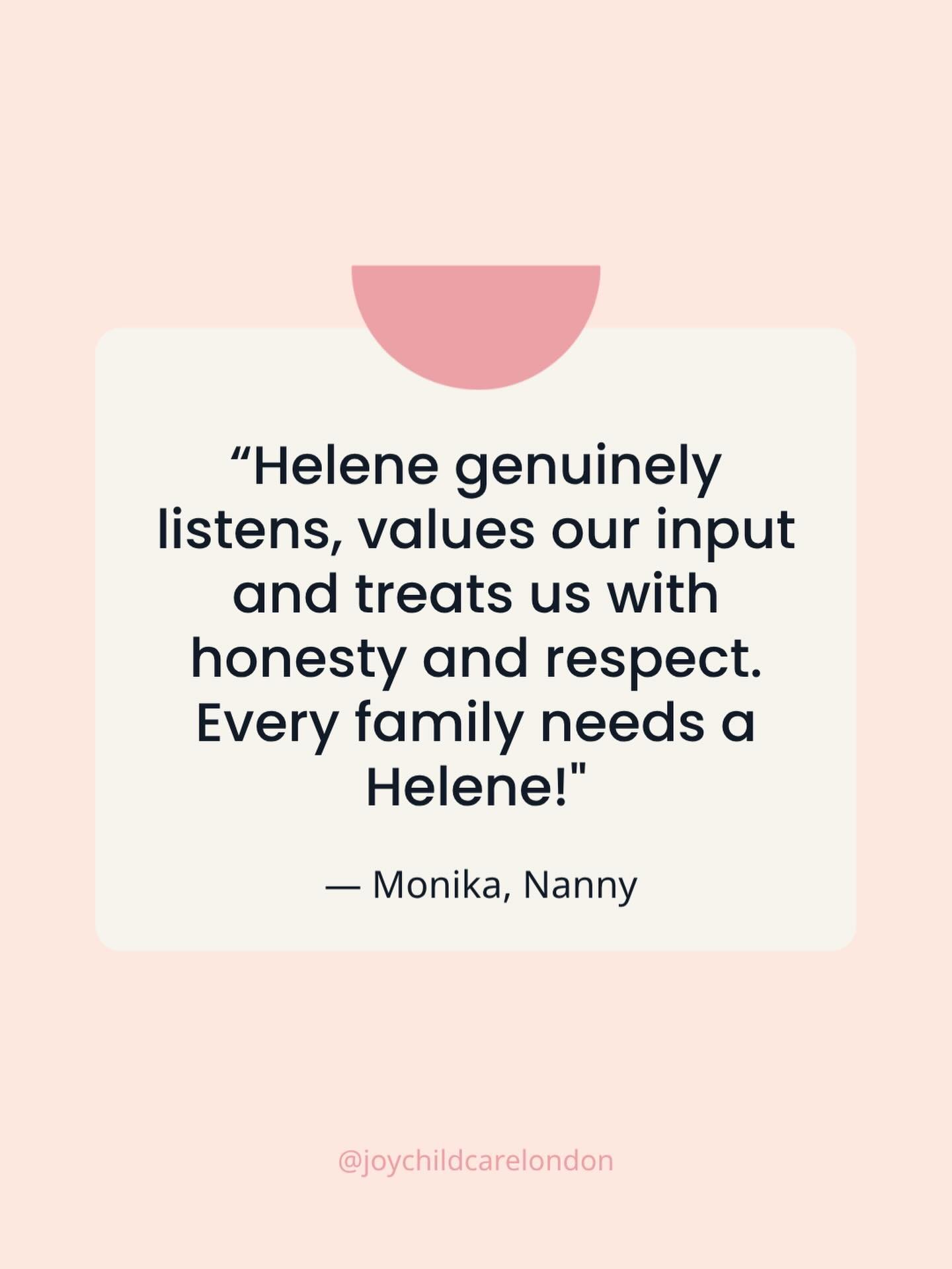 We love hearing from our nannies. 🧡

&ldquo;She has a real talent for creating the perfect match and would never make an introduction unless she truly believed it was the right fit for everyone involved. Helene genuinely listens, values our input an