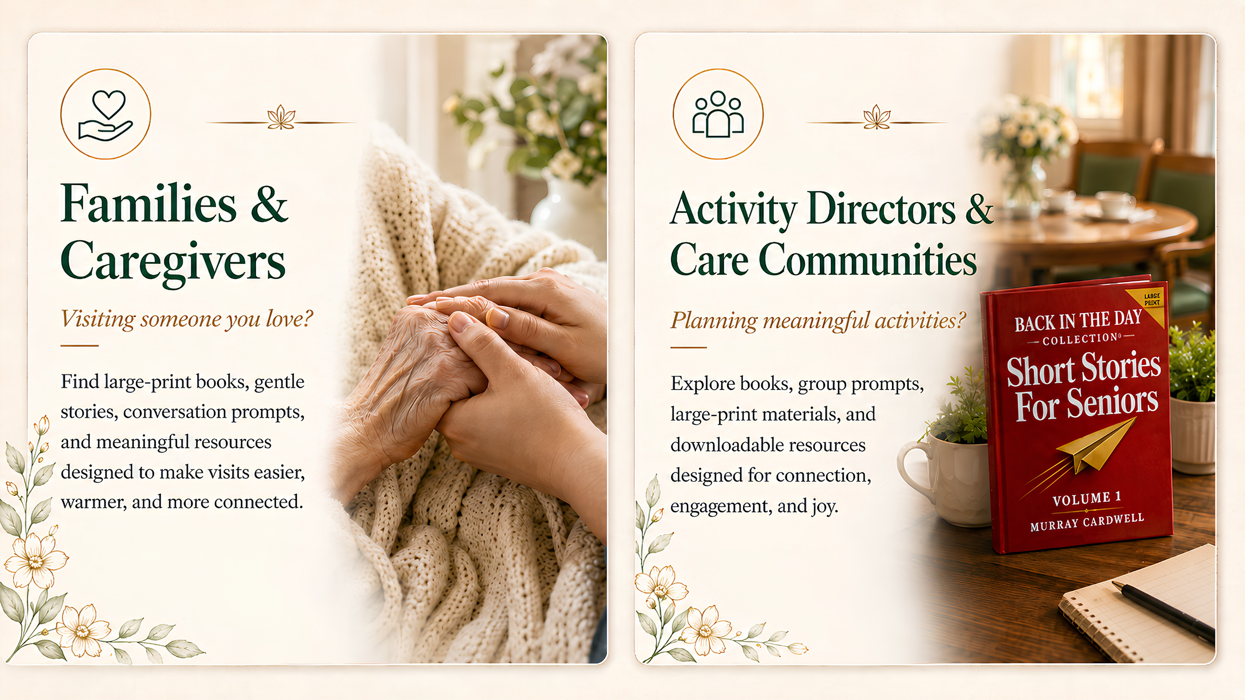 An informational brochure with a floral design border, featuring sections for families and caregivers and activity directors and care communities. The section for families shows an image of holding hands, and the section for activity directors shows a bookshelf with a book titled 'Back in the Day Short Stories for Seniors, Volume 1' by Murray Cardwell, on a wooden table with a notebook and pen, in a cozy room with a table and chairs.