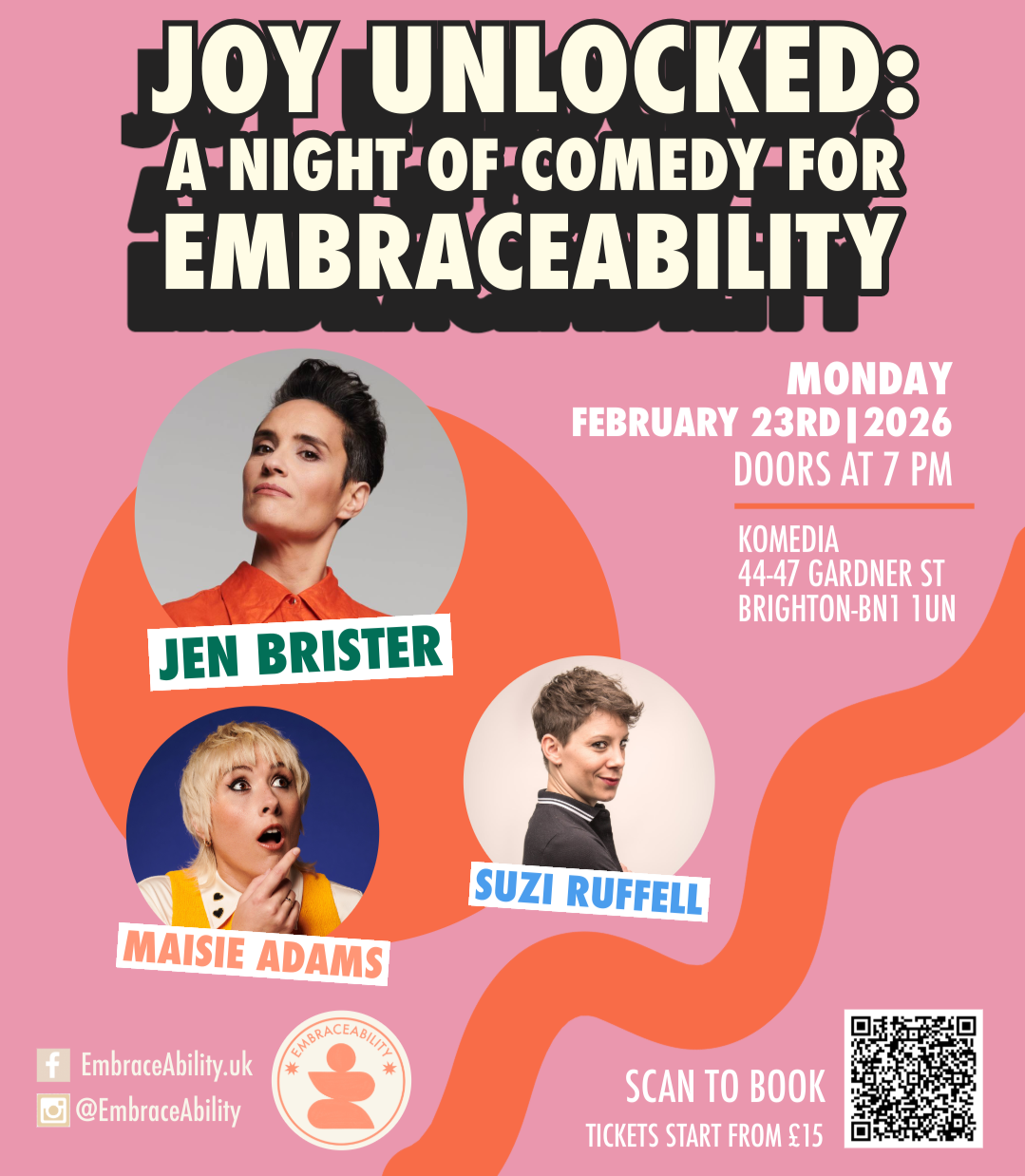 Pink poster advertising a comedy event titled 'Joy Unlocked: A Night of Comedy for Embraceability.' Features photos of comedians Jen Brister, Maisie Adams, and Suzi Ruffell. Event details include date, time, location, and ticket information.
