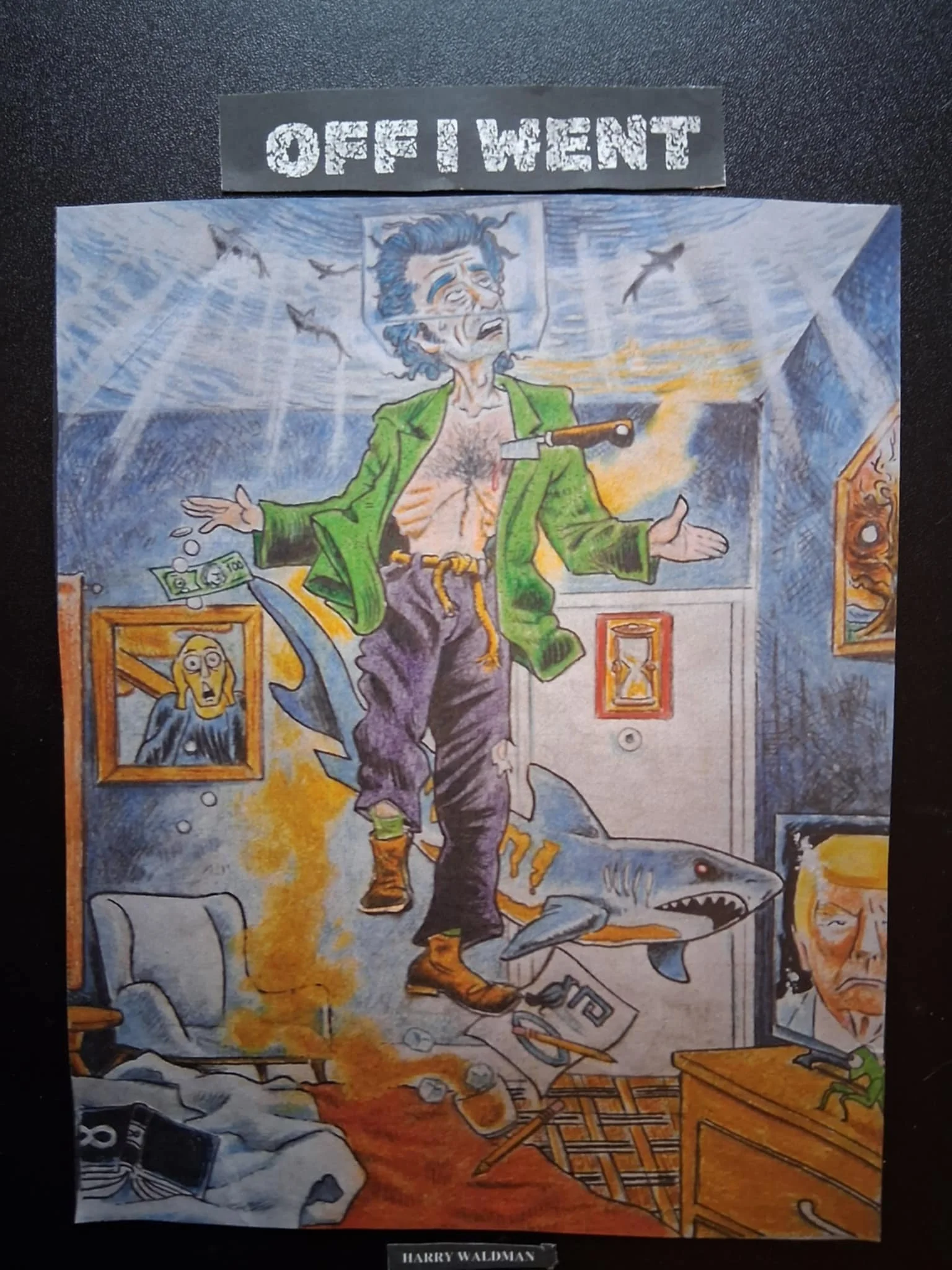 OFF I WENT (Coming soon in Hardback! 25% Off Now On Pre-Orders! Yes Harry Will Sign Them! Books will ship in March 2026 we truly believe.)
