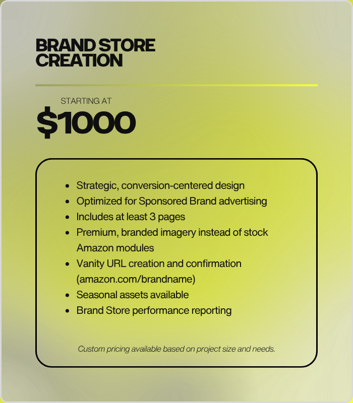 Pricing flyer for Amazon brand store creation services, starting at $1000, including custom branding, performance reporting, and seasonal assets.