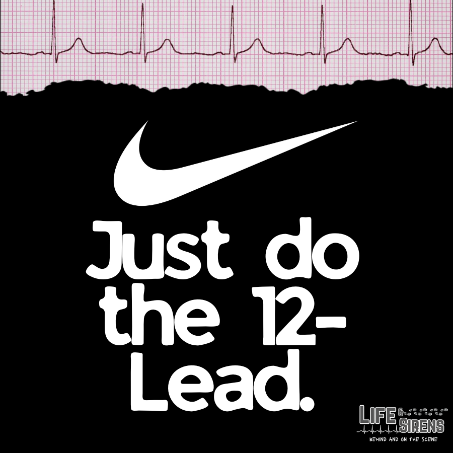 Just do the 12-Lead