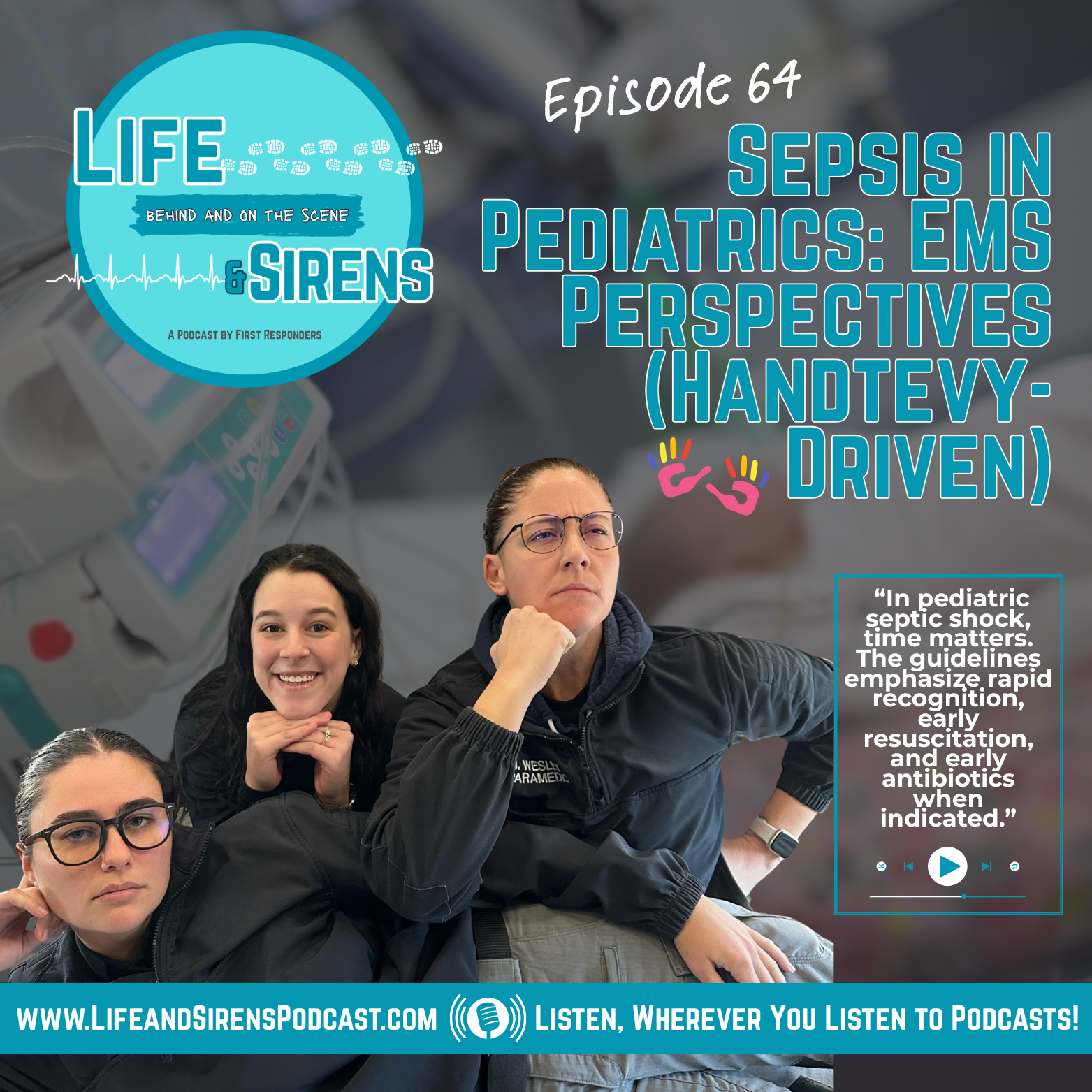 Ep. 64 | Sepsis in Pediatrics: EMS Perspectives (Handtevy-Driven)