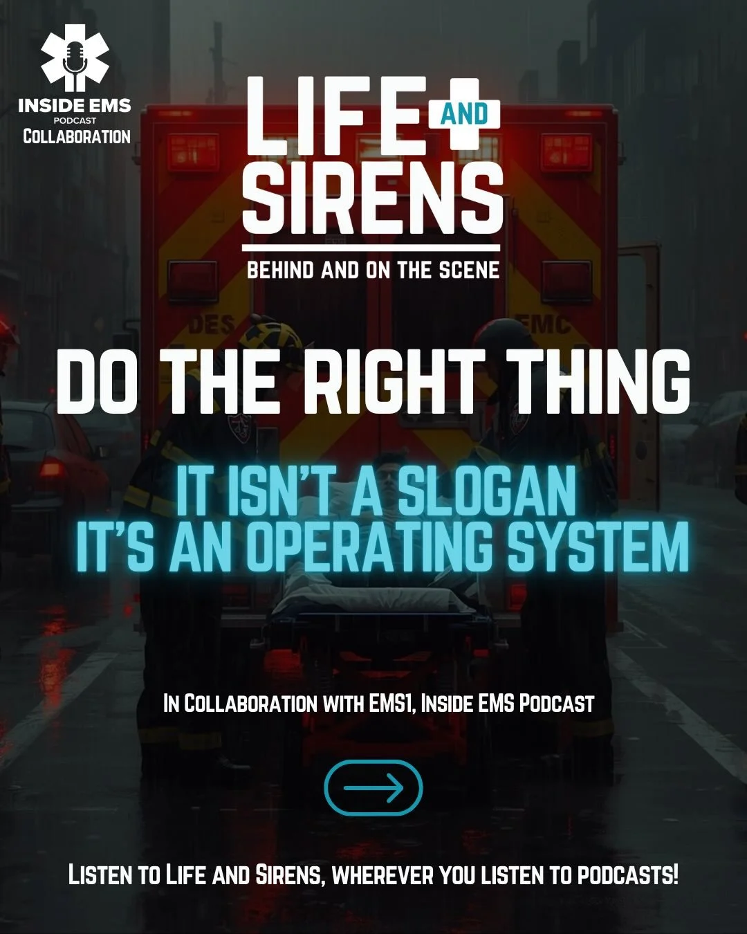 And the caption:

Culture in EMS isn&rsquo;t defined by what we say.
It&rsquo;s defined by what we do &mdash; especially when the right decision is uncomfortable.

In this collaborative episode with EMS1&rsquo;s Inside EMS, we explore a powerful lead