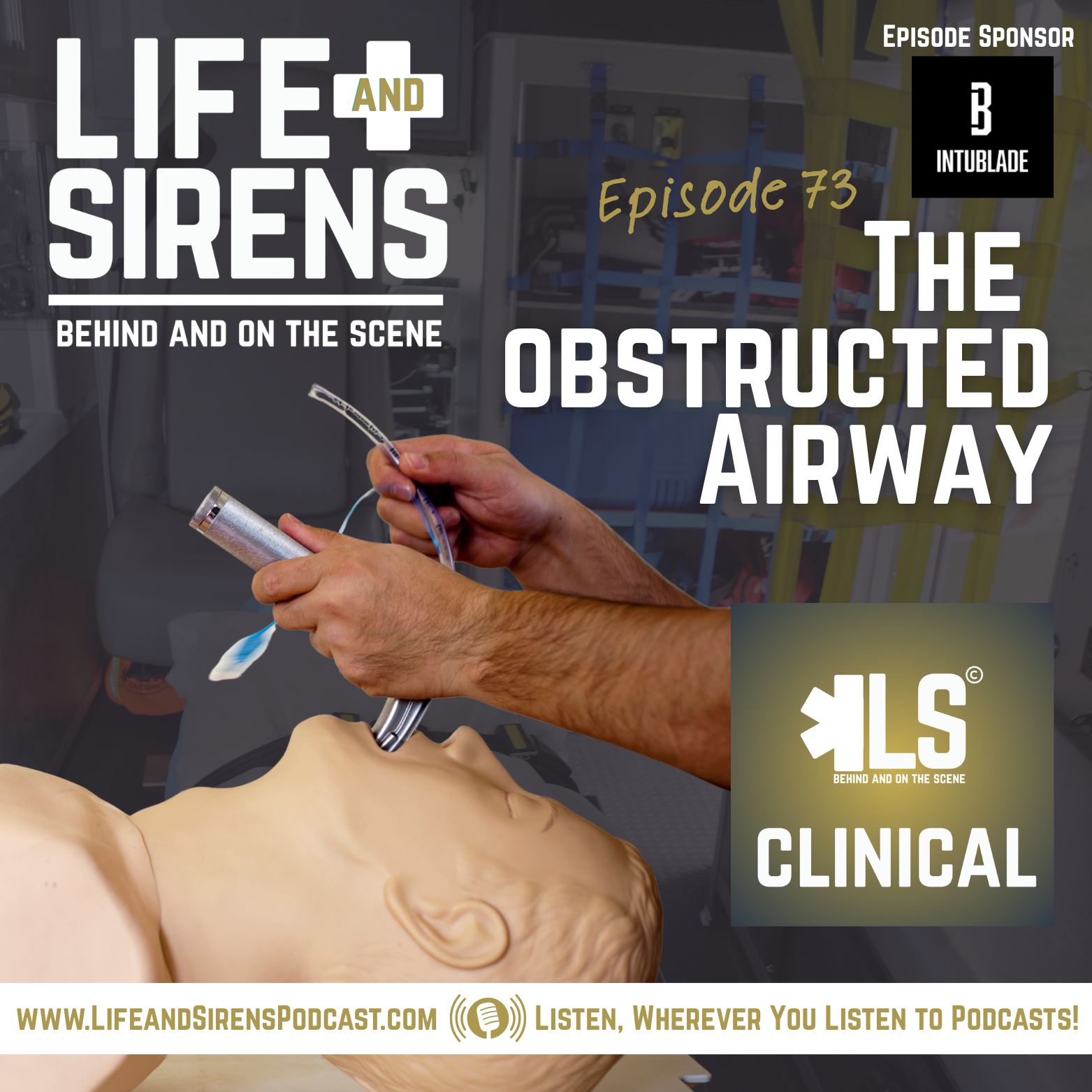 Ep. 73. | Airway Obstruction: Recognition, Strategy, and Clinical Excellence