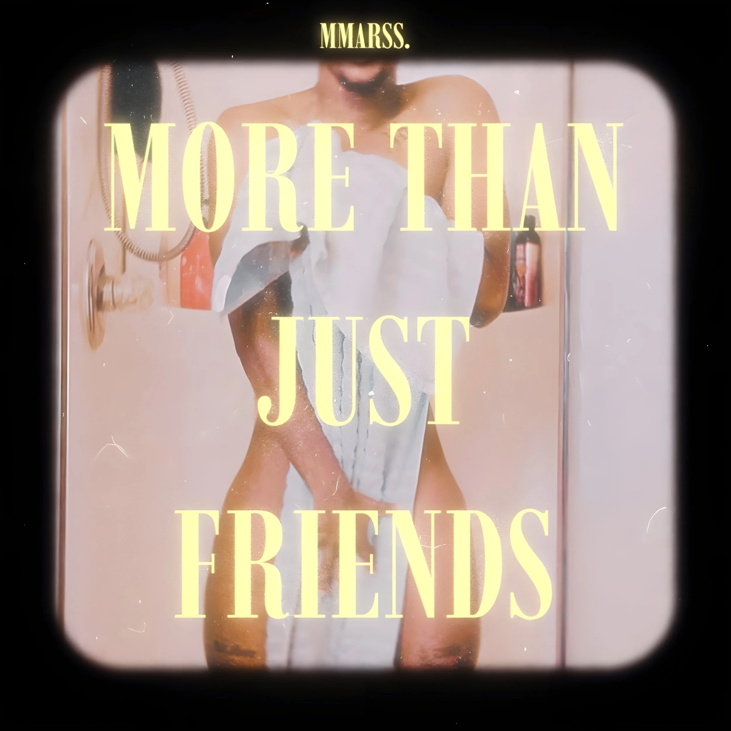 MMARSS. SINGLE "MORE THAN JUST FRIENDS" ALBUM COVER