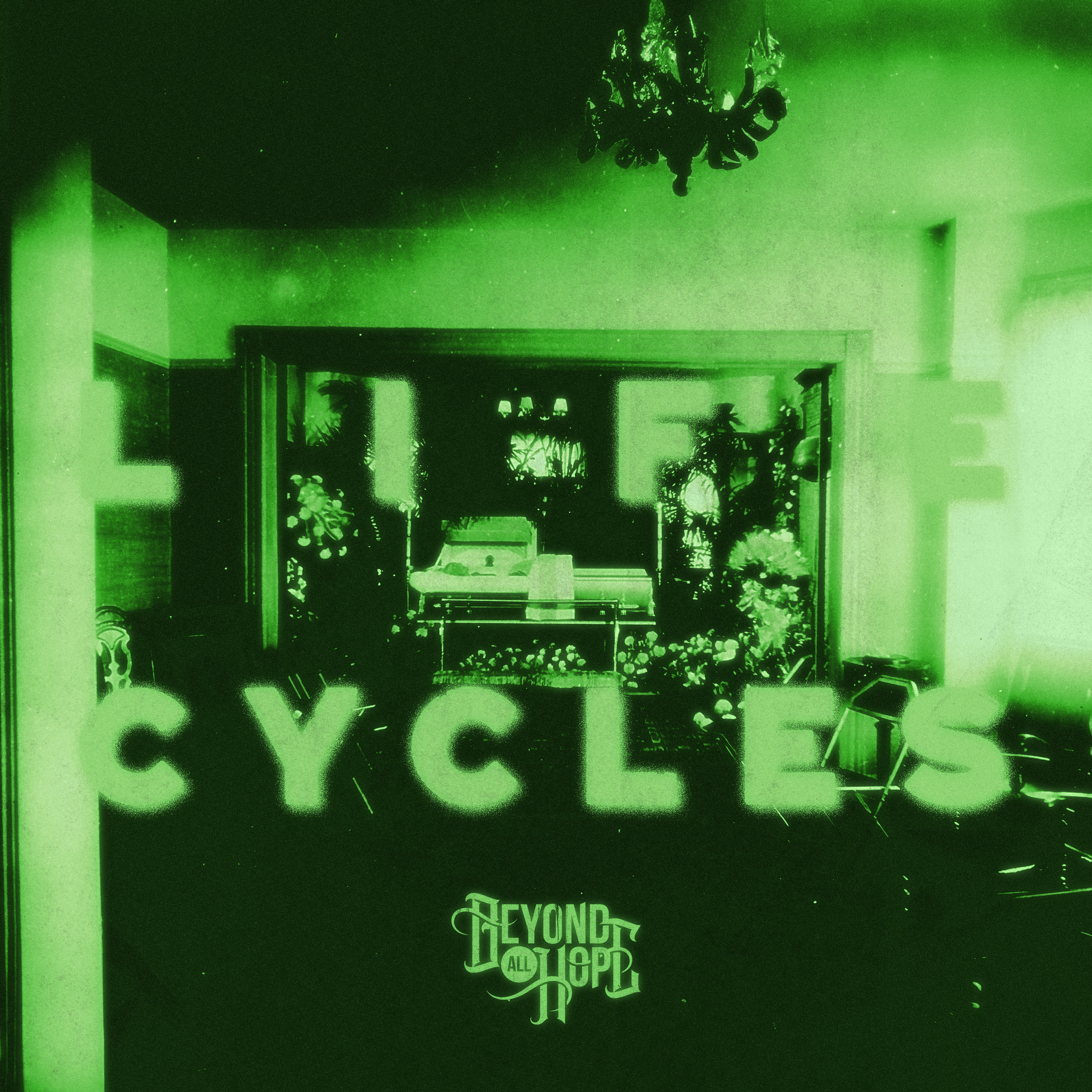 Green-tinted image of a poster showing a vintage piano, indoor plants, and flowers with the text 'Beyond All Hope' and partially visible word 'CYCLES' at the bottom.