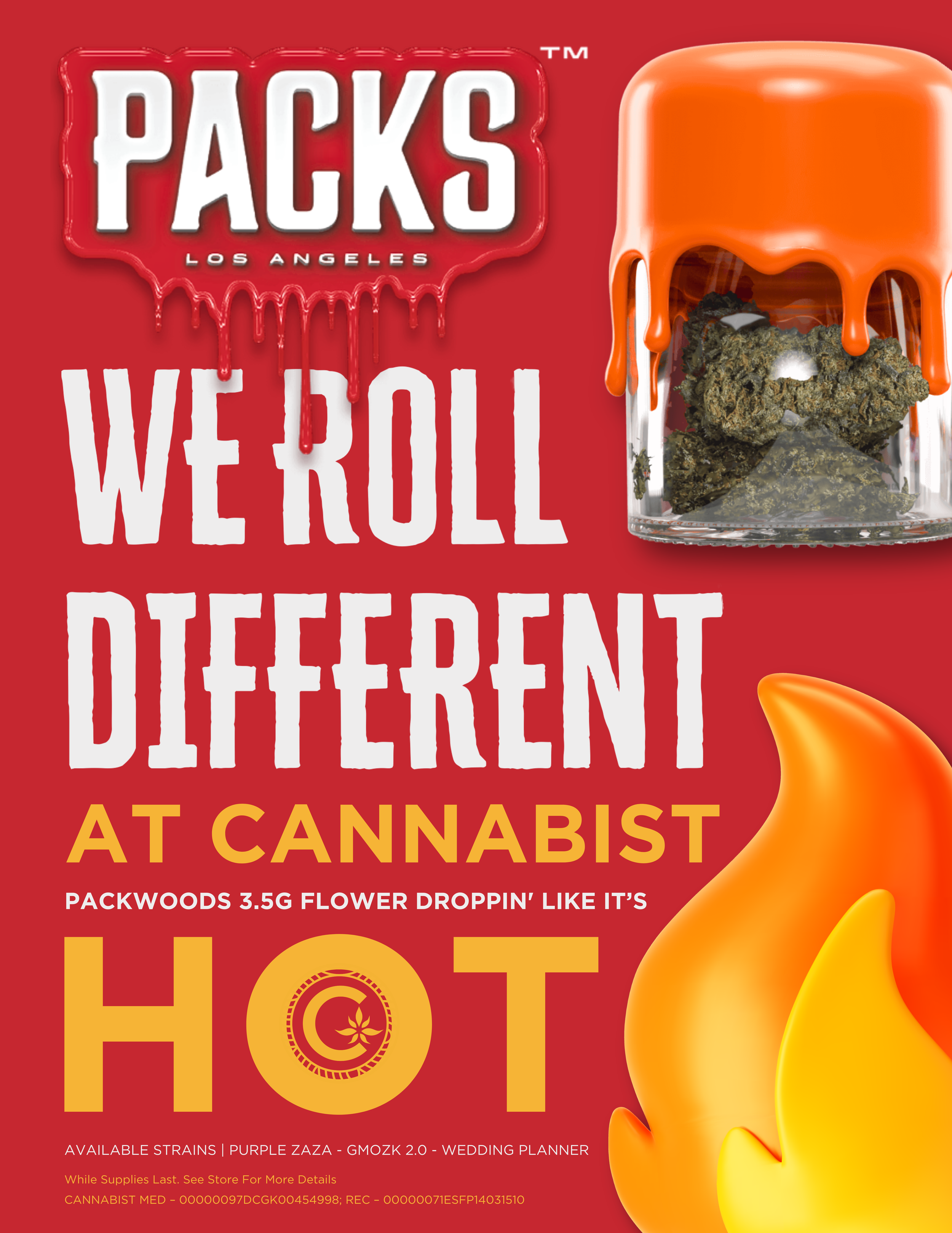 A cannabis product promotional poster with red background, featuring a jar of cannabis buds covered in orange sauce, a flame illustration, and text about cannabis strains and edibles.