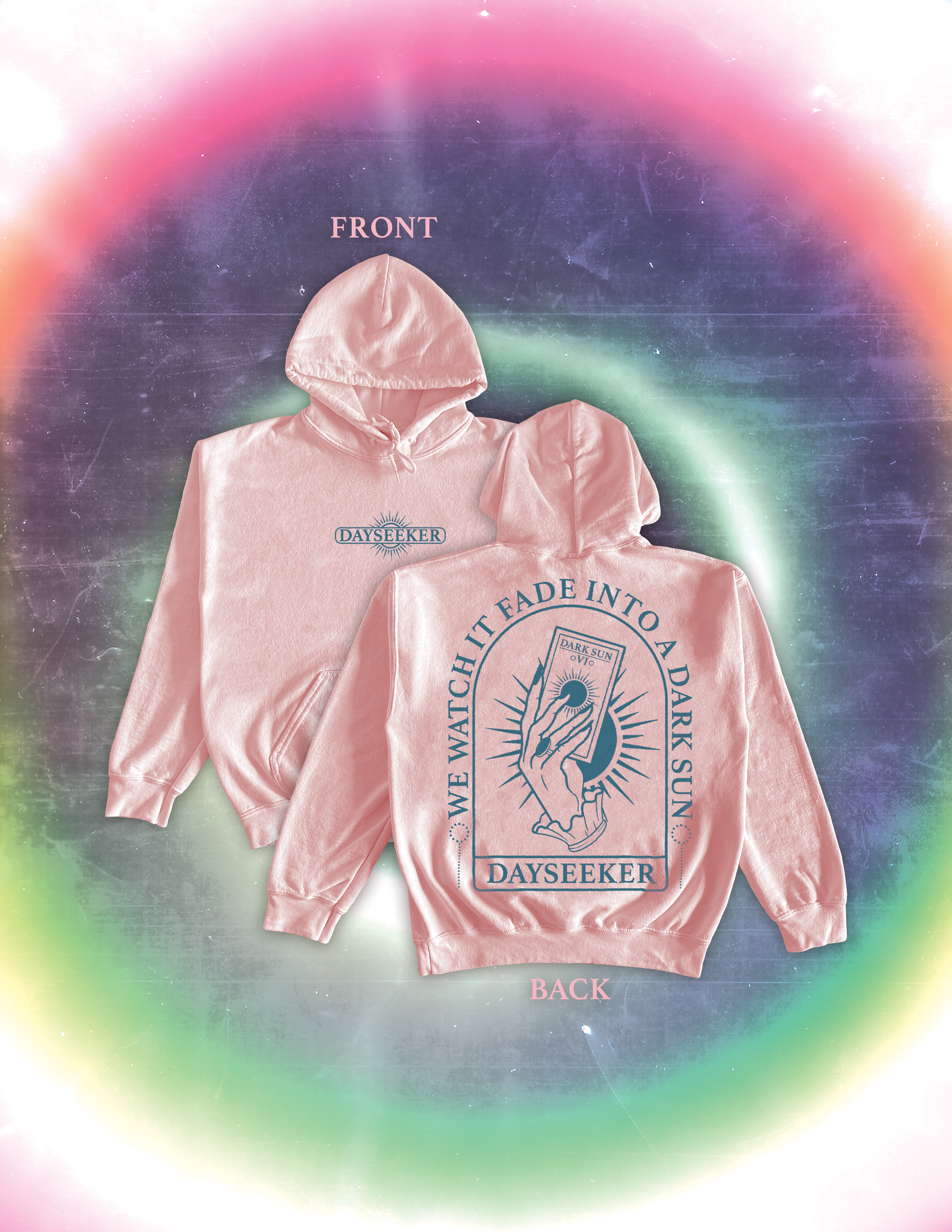 Two pink velvet hooded sweatshirts, one showing the front with the word "DAYSEEKER" and the other showing the back with a graphic of a hand holding a tarot card and the phrase "WE WATCH IT FADE INTO A DARK SUN". The image has a colorful, abstract, gl