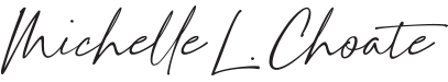 Signature of Michelle L. Choate