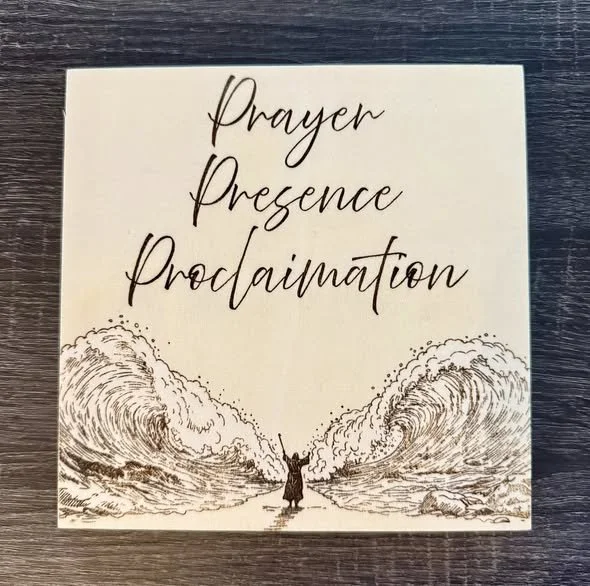 Prayer, Presence, Proclaimation