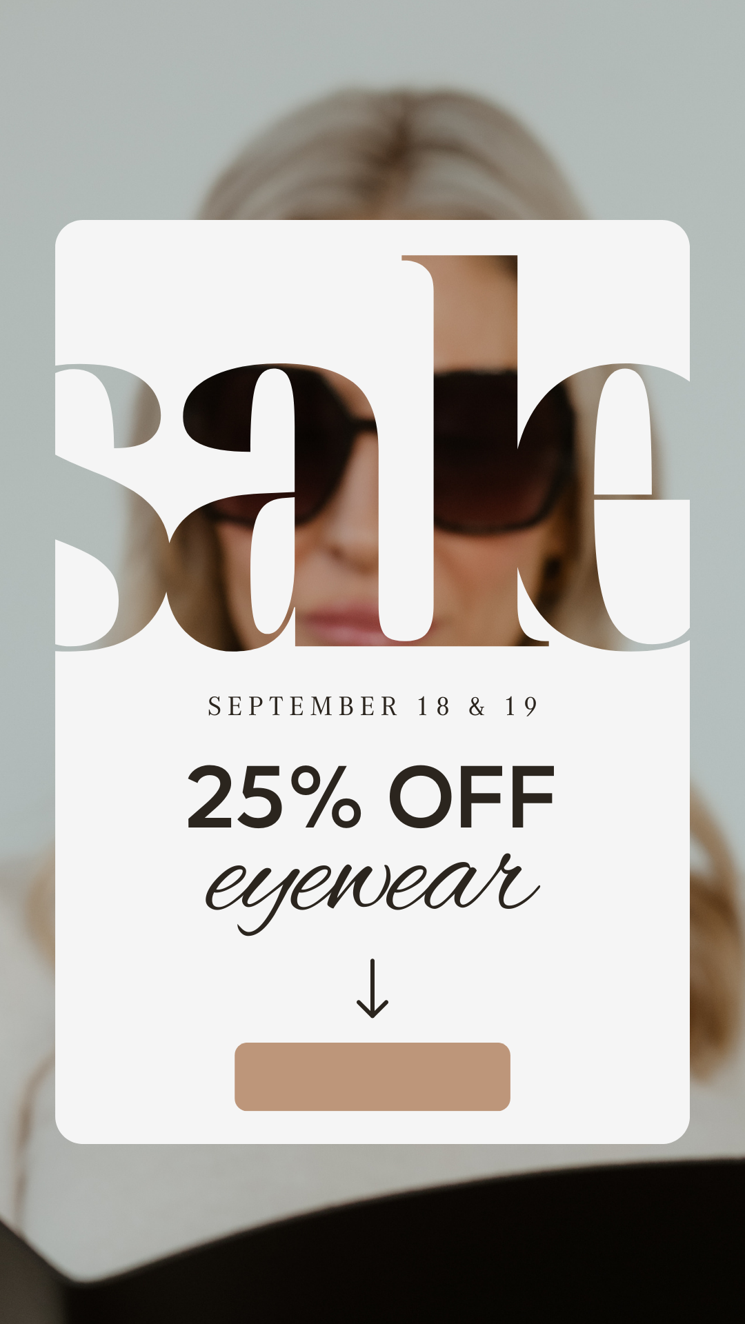 Promotional flyer for a sale on eyewear with 25% off, scheduled for September 18 and 19, featuring a person with blonde hair wearing sunglasses.