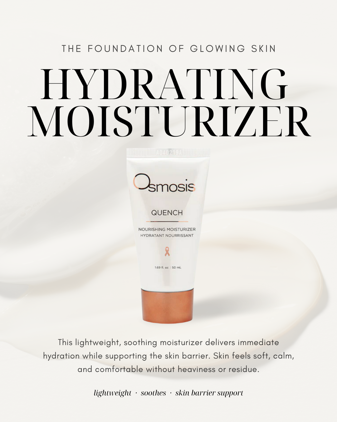 Advertising image for Osmosis Quench nourishing moisturizer with text emphasizing hydration and skin barrier support, showing a white and copper-colored tube of moisturizer against a soft background.