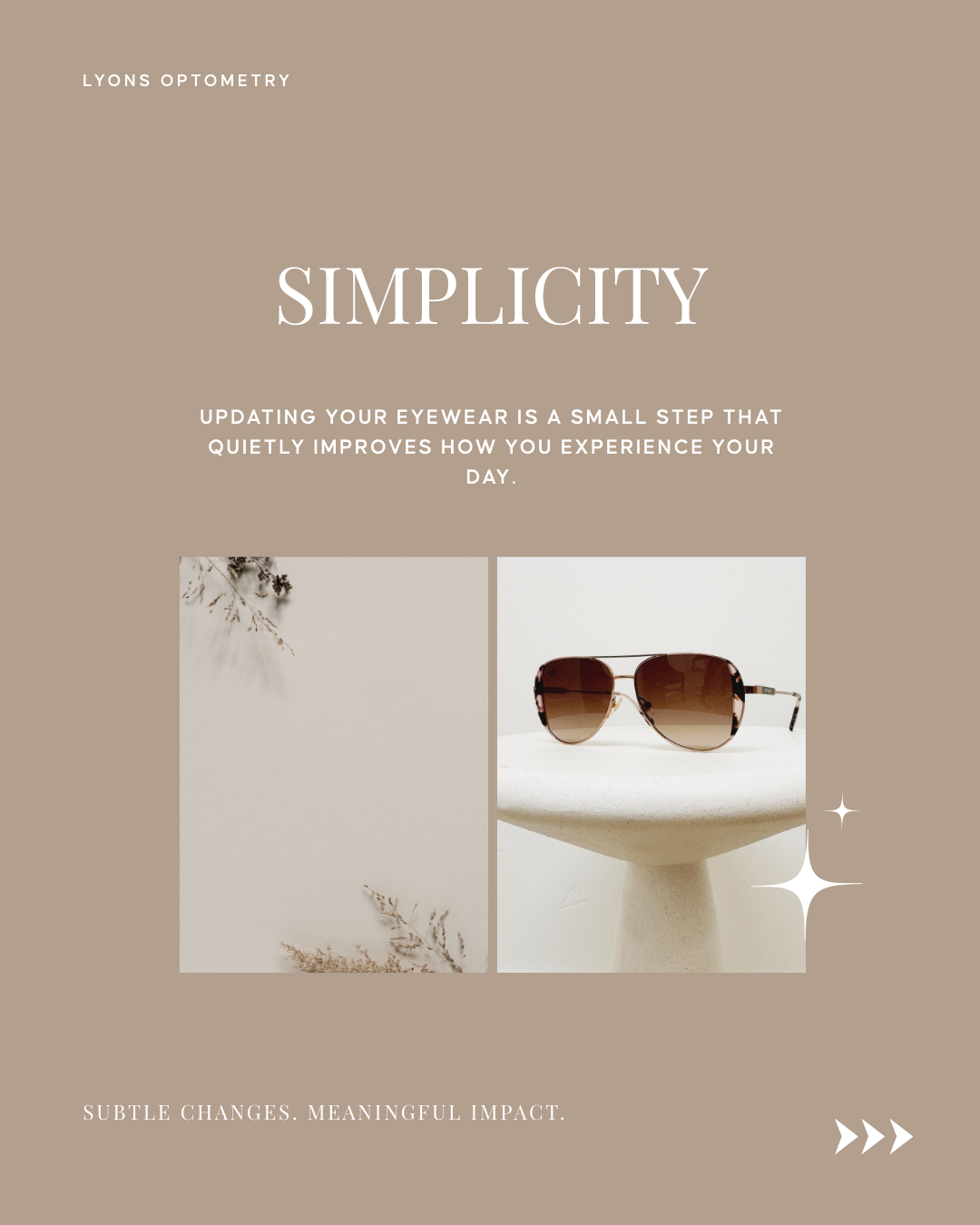 A promotional graphic for Lyons Optometry emphasizing simplicity in eyewear, featuring a pair of sunglasses on a pedestal and minimalist landscape images, with text about small updates improving daily experience.