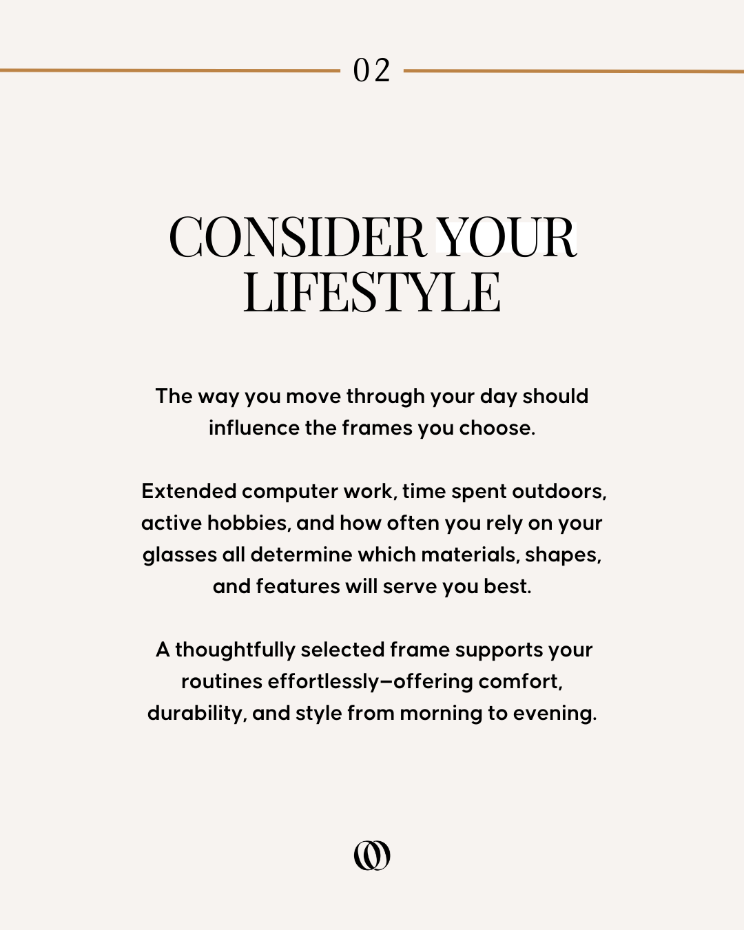 Page titled 'Consider Your Lifestyle' with text about choosing materials, shapes, and features for frames based on daily routines and hobbies.