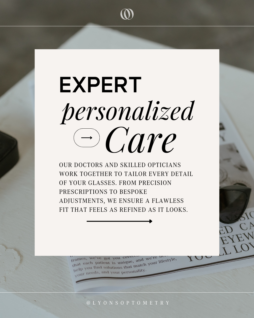 Text overlay promoting expert personalized eyewear care, mentioning collaboration between doctors and opticians, with glasses and documents in the background.