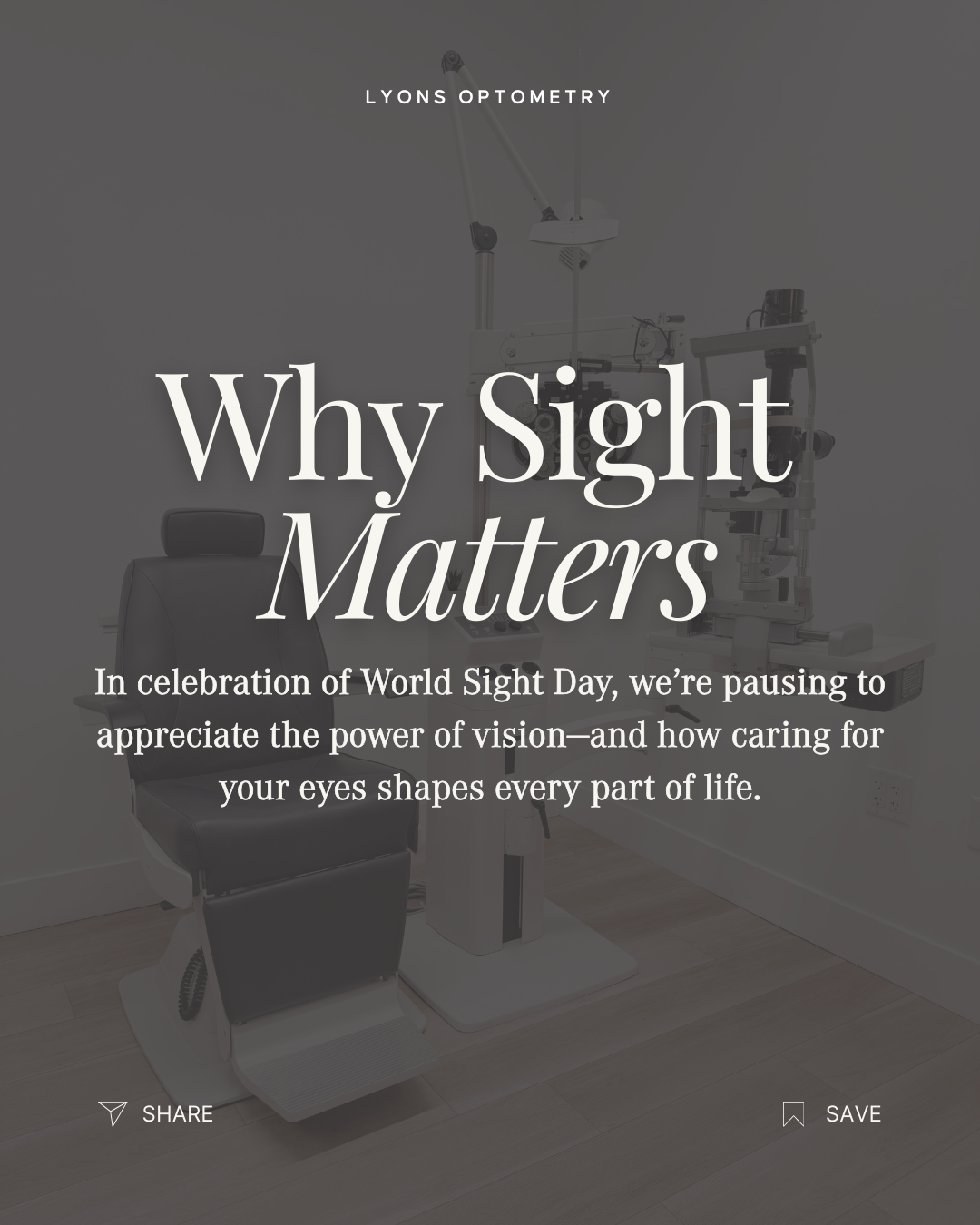 An eye examination chair in a medical office with ophthalmology equipment in the background, overlaid with text about the importance of sight.