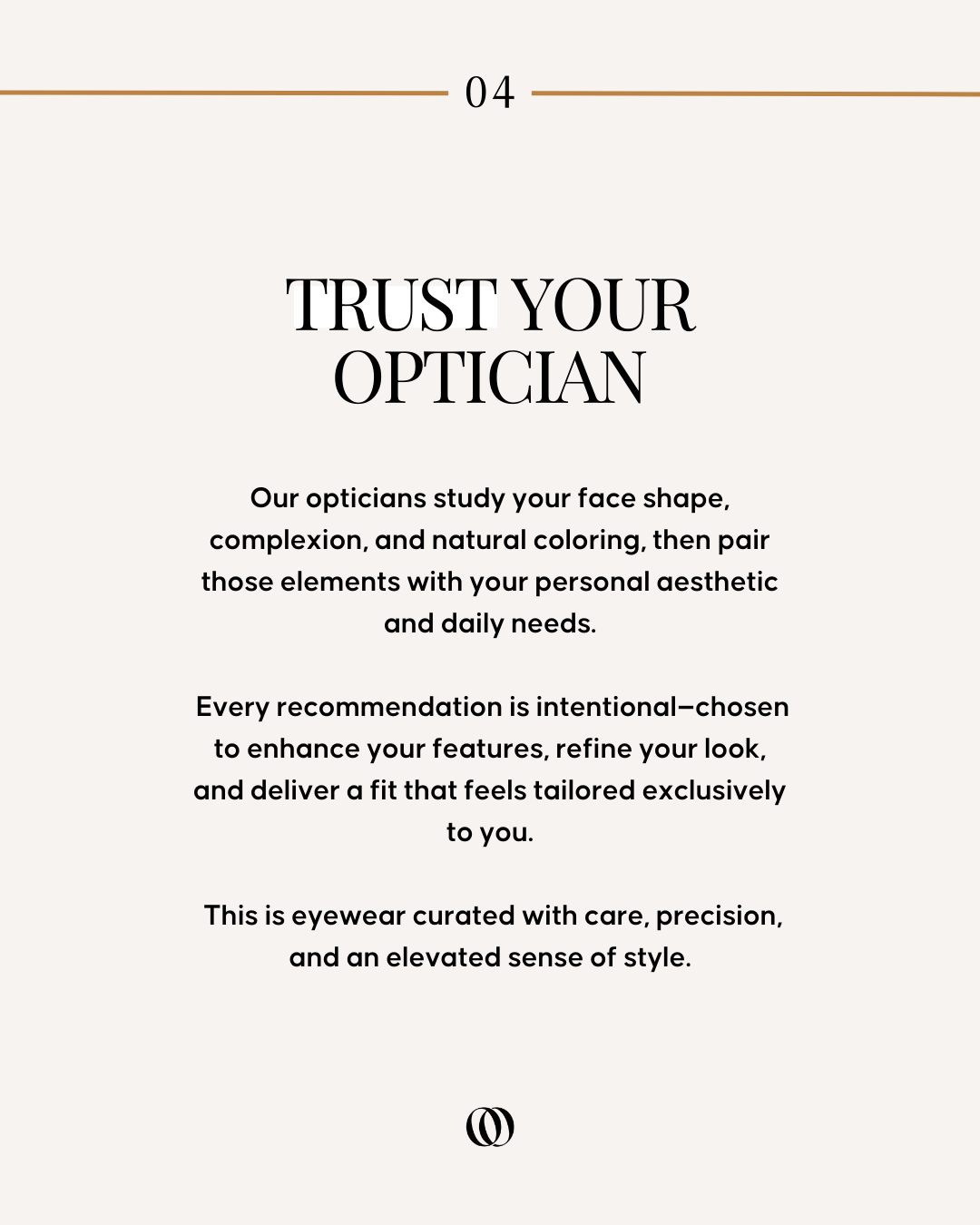 Page titled 'Trust Your Optician' with explanatory text about personalized eye care and eyewear, featuring a minimalistic design with a small logo at the bottom.