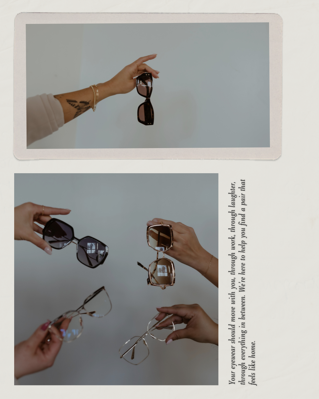 Two sets of hands holding various styles of sunglasses against a neutral background, with a handwritten note encouraging finding a pair of glasses that feels like home.