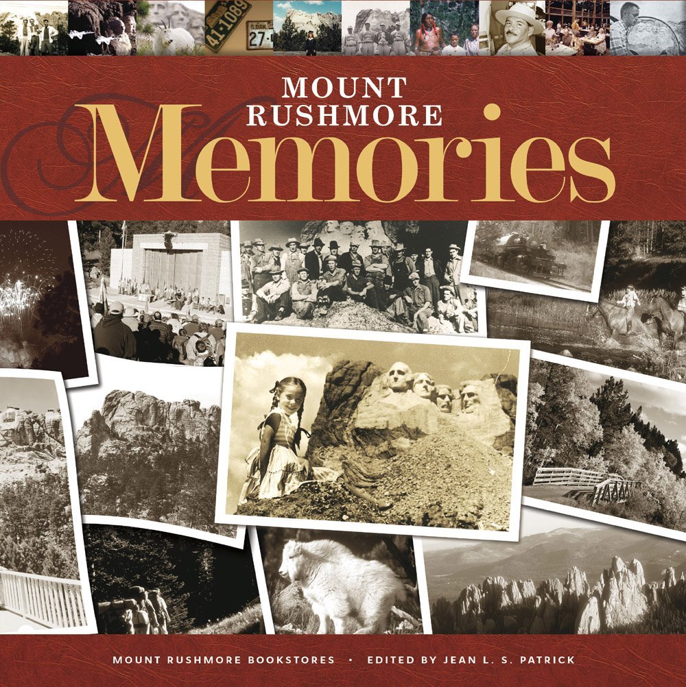Cover of a book titled 'Mount Rushmore Memories', featuring a collage of black-and-white and sepia-toned photographs of Mount Rushmore and people visiting the site.