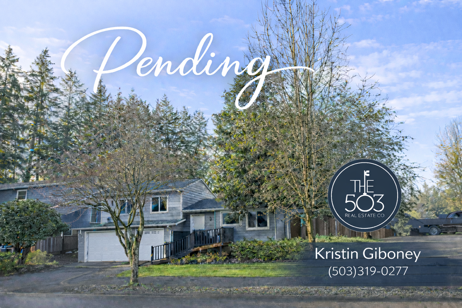 Real estate sign with the word 'Pending' over a house with trees in the background, company logo 'The 503 Real Estate Co.', agent Kristin Giboney, and contact number (503) 319-0277.