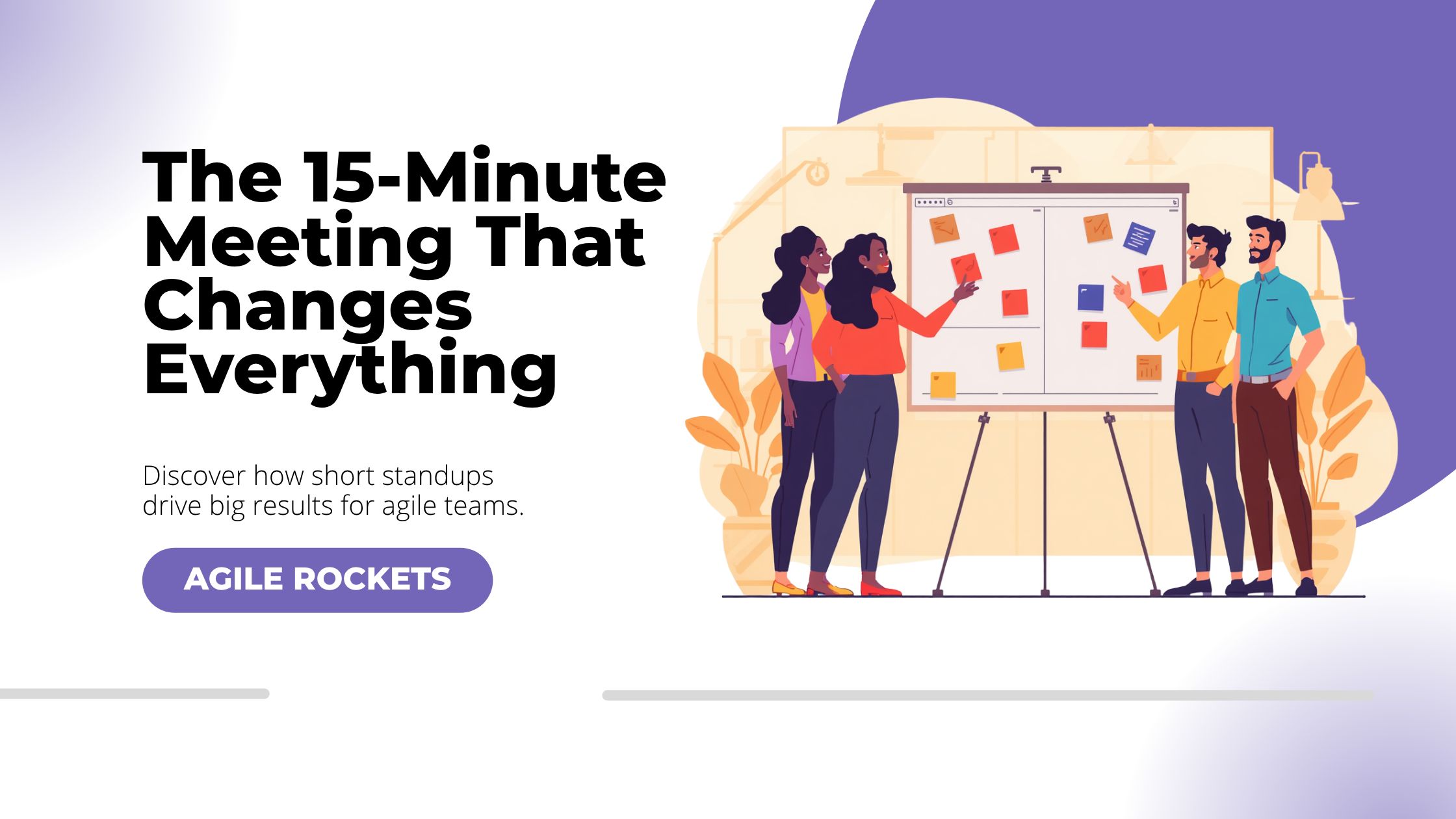 The 15-Minute Meeting That Changes Everything: A Deep Dive Into the Daily Scrum