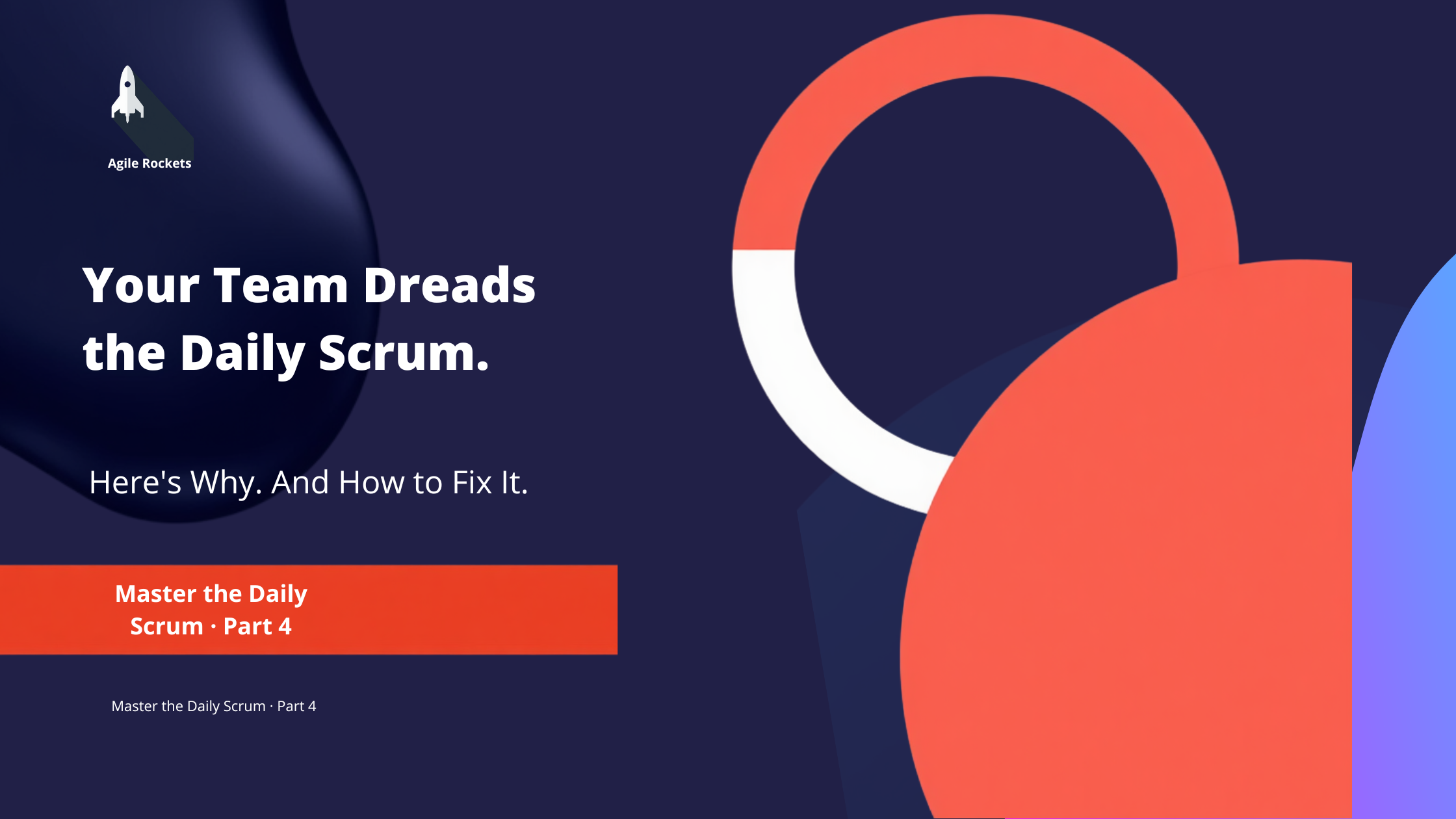 Your Team Dreads the Daily Scrum. Here's Why - And How to Fix It.