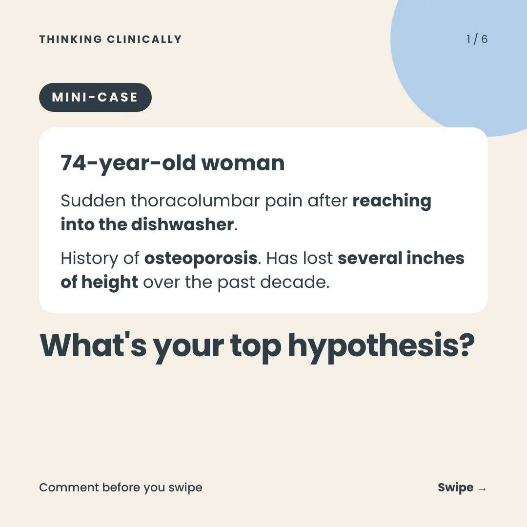 Mini-case: drop your answer before you swipe.

Compression fractures are often mistaken for a simple muscle strain. The mechanism can be as small as a cough, a sneeze, or reaching into the dishwasher. That's exactly why the history matters more than 