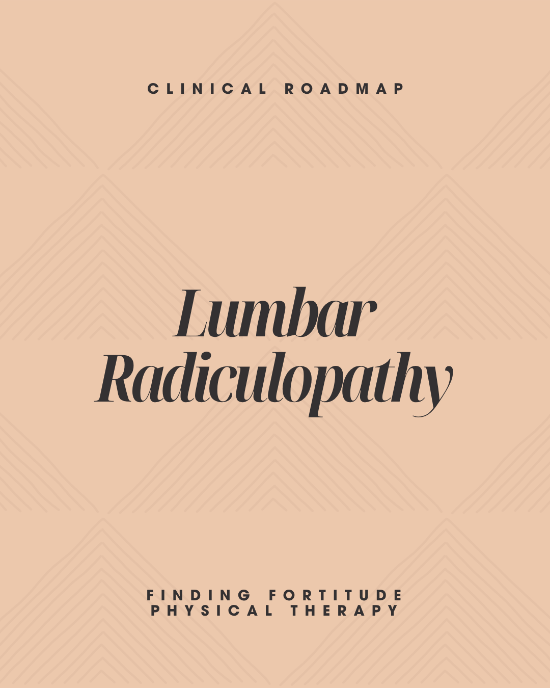 Lumbar Radiculopathy: Clinical Roadmap for Diagnosis and Decision-Making