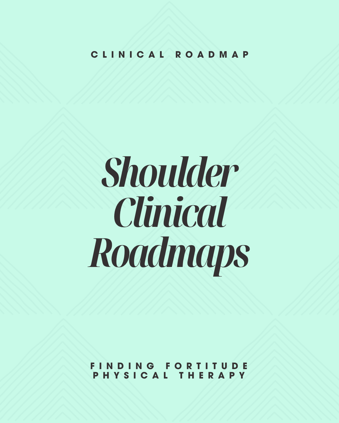 Shoulder Clinical Roadmaps