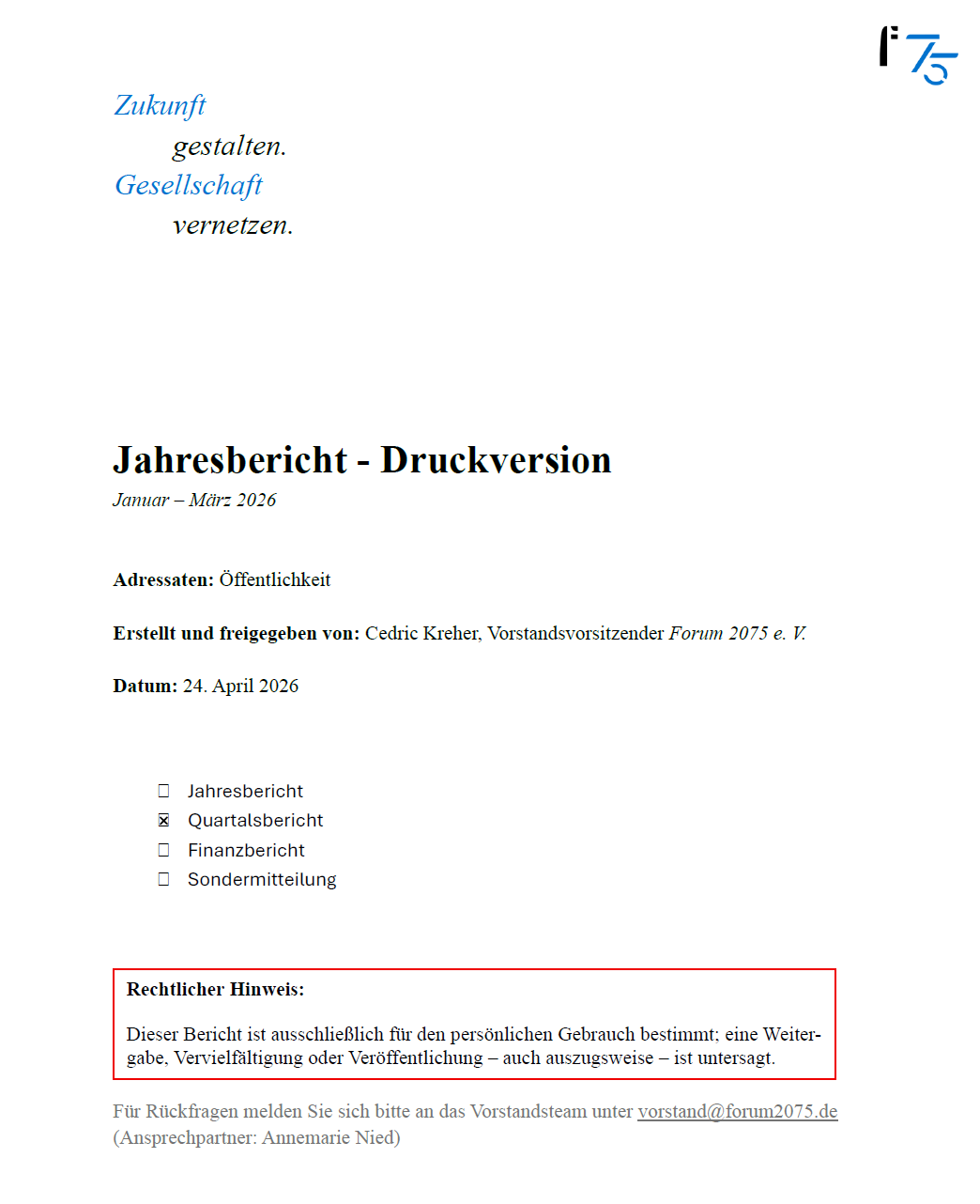 Deckblatt eines Jahresberichts mit dem Logo des Forums 2075 e. V., Titel 'Jahresbericht - Druckversion', Untertitel 'Januar - März 2026', Angaben zu Autor Cedric Kreher und Datum 24. April 2026, Auswahl von Berichtsarten, roter Hinweis zur Nutzung des Dokuments.