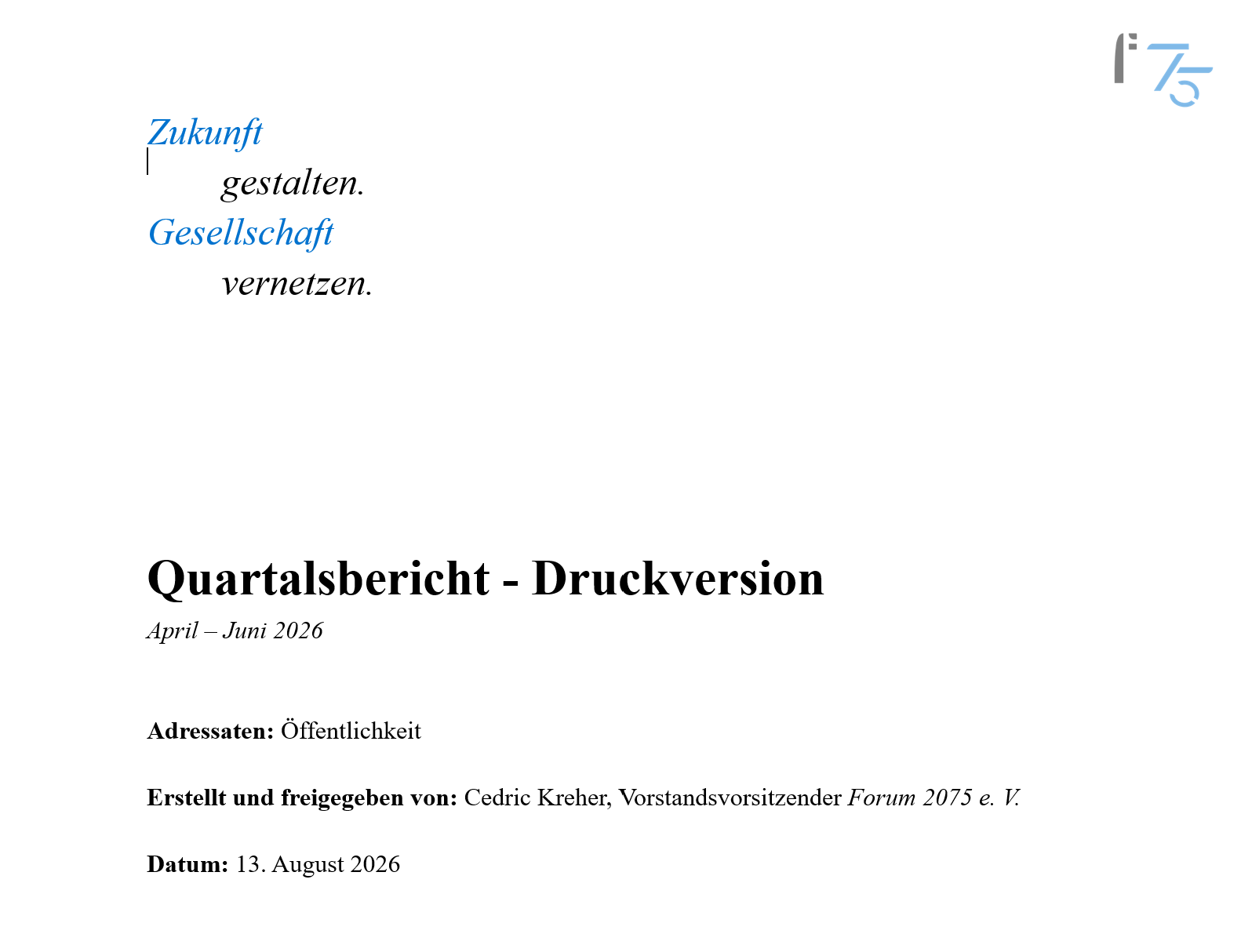 Deckblatt eines Quartalsberichts mit Titel, Datum, Empfängerliste, Verantwortlichenangaben und rechtlichem Hinweis, alle in deutscher Sprache.
