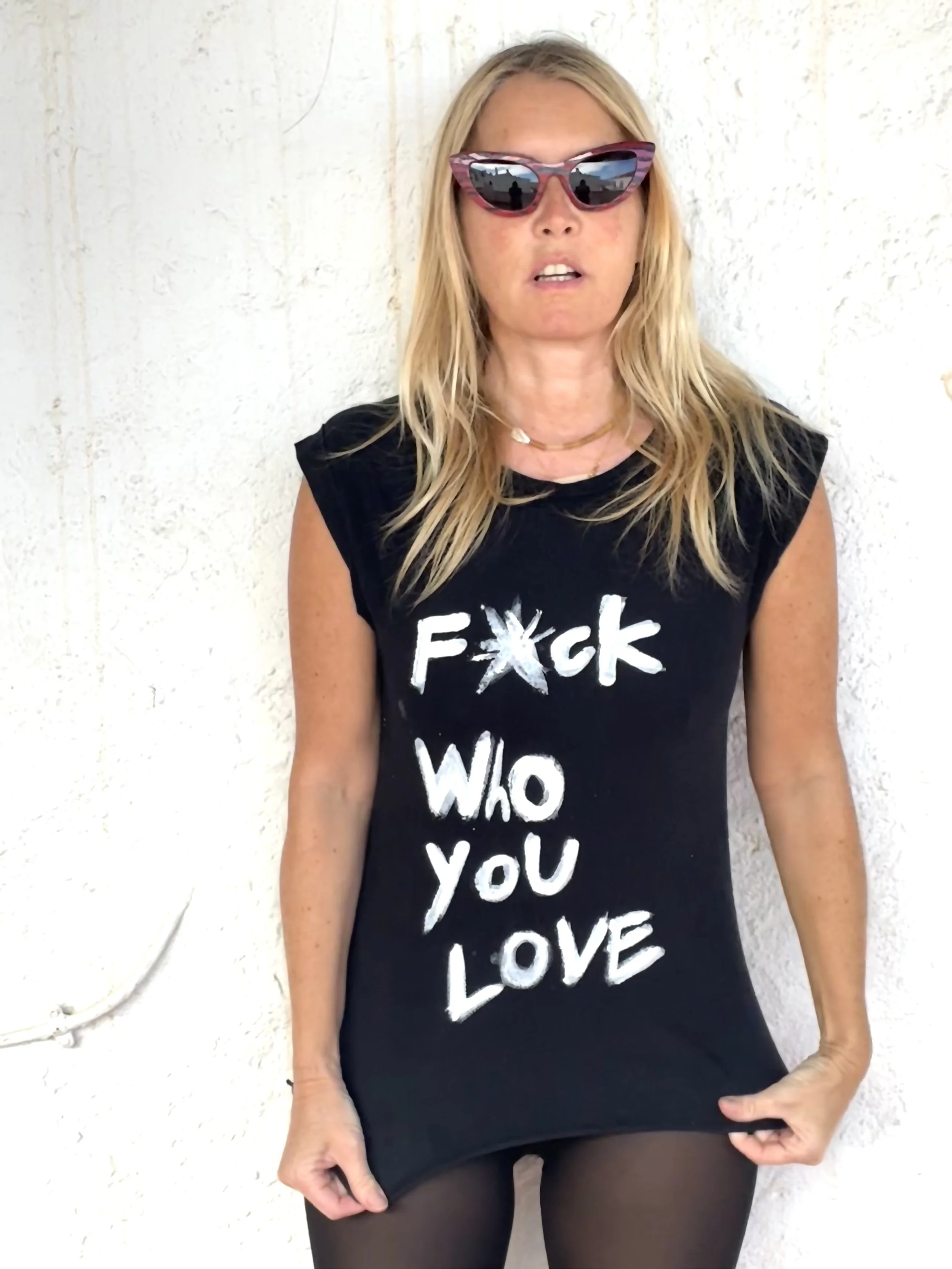 F+CK WHO YOU LOVE