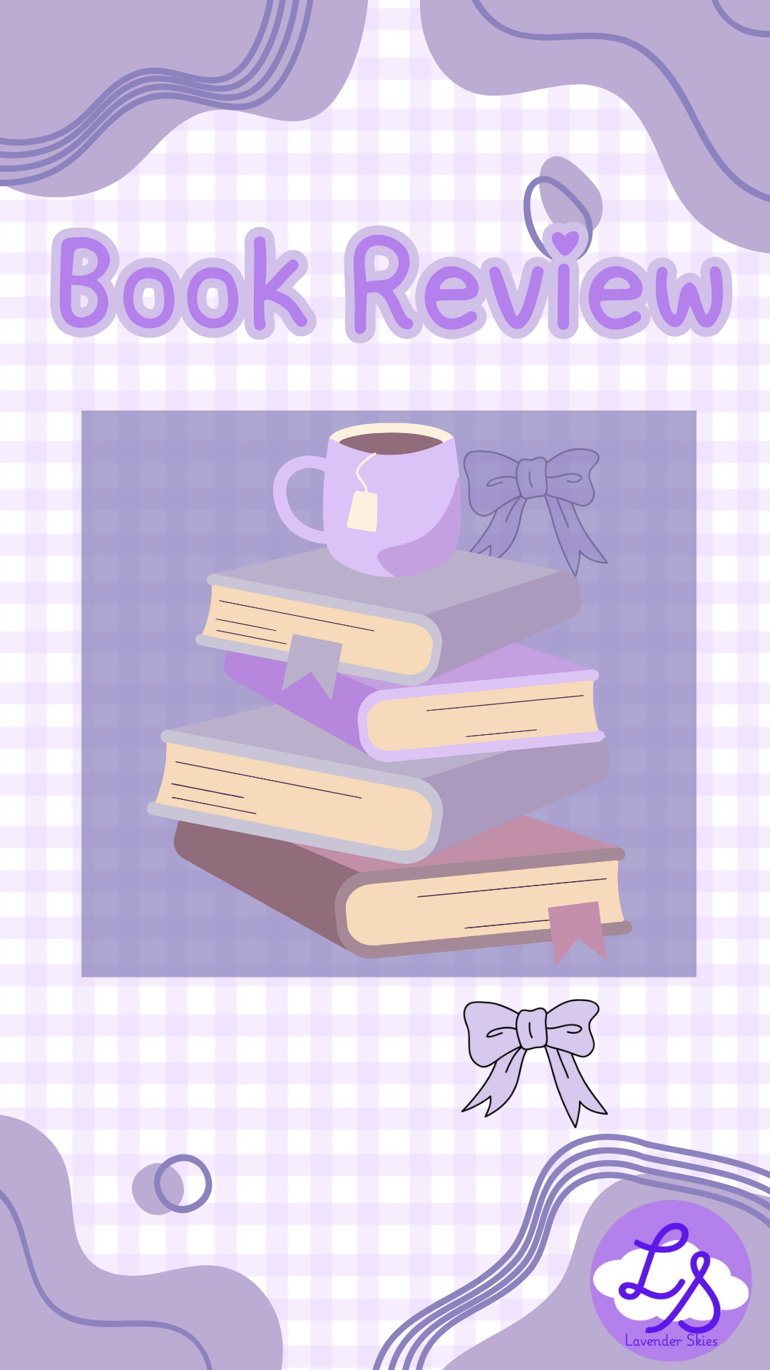 A lavender-themed book review graphic featuring a stack of four books, a lavender mug with tea, and decorative bows on a purple and white checkered background.