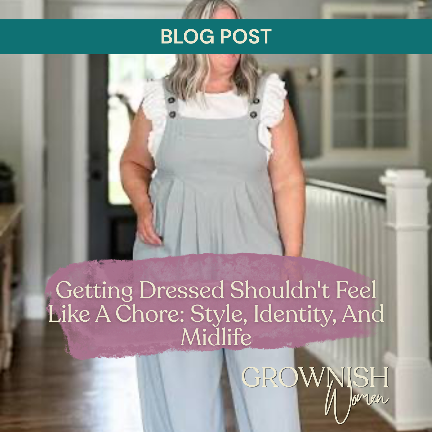 Getting Dressed Shouldn't Feel Like A Chore: Style, Identity, And Midlife
