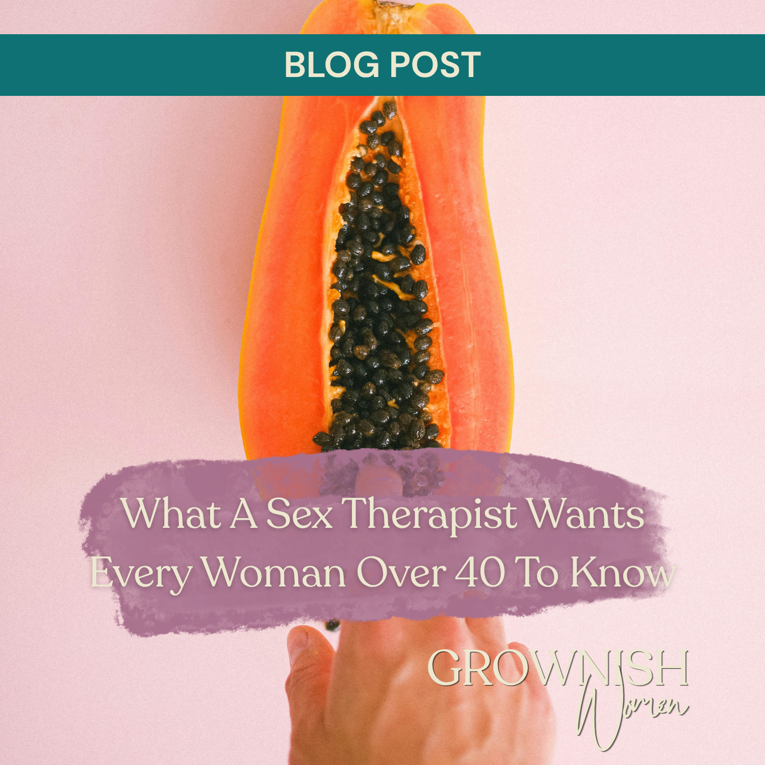 What A Sex Therapist Wants Every Woman Over 40 To Know