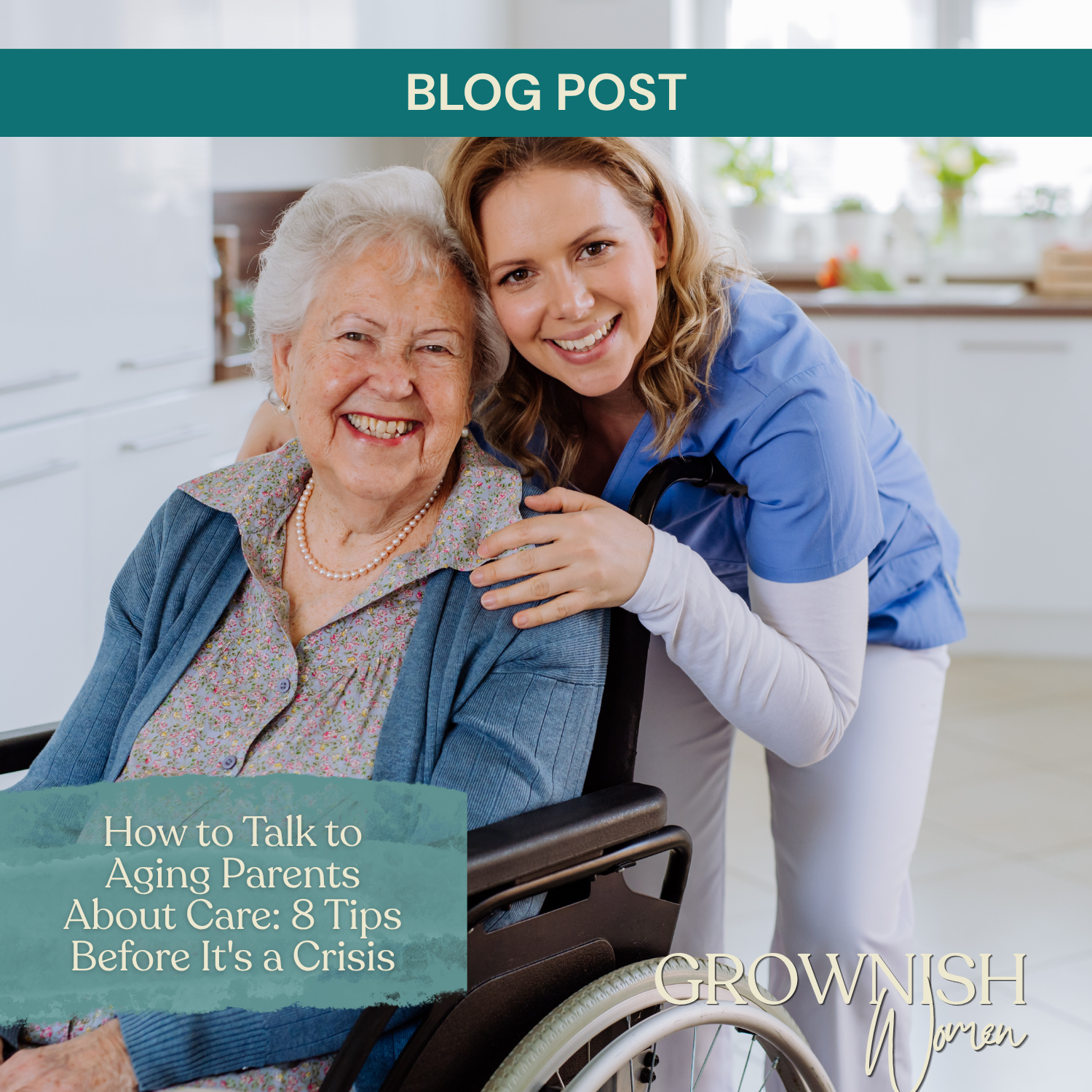 How to Talk to Aging Parents About Care: 8 Tips Before It's a Crisis