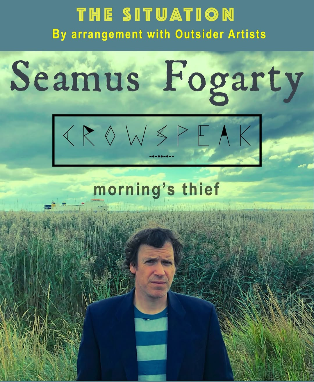The Situation Events poster for Seamus Fogarty, Crowspeak, and morning's Thief at The Foxlowe Arts Centre