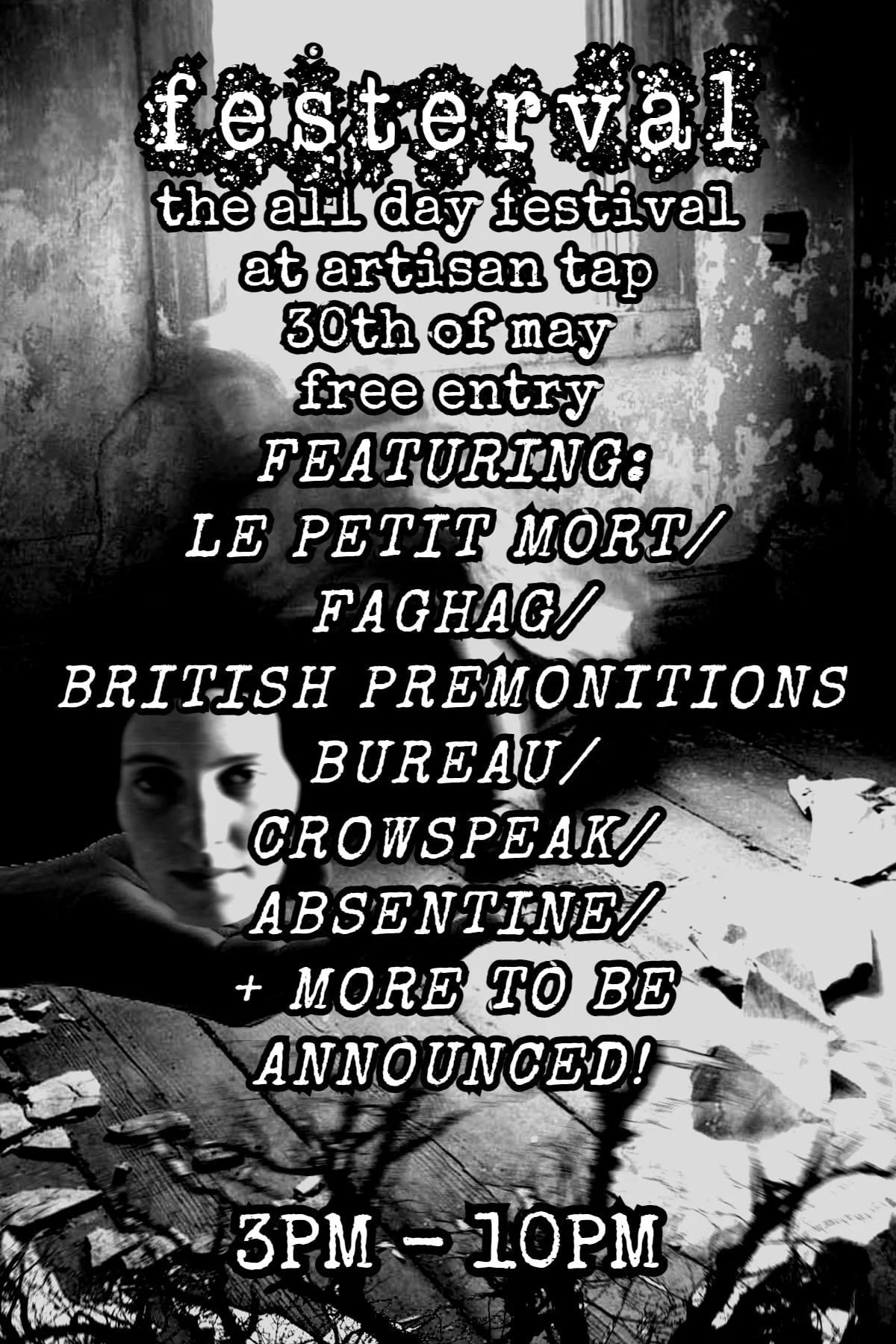 Black and white poster for Festerval taking place on 30th May 2026 at Artisan Tap in Hartshill, featuring artists le petit mort, crowspeak, 0British Premonitions Bureau and many more.