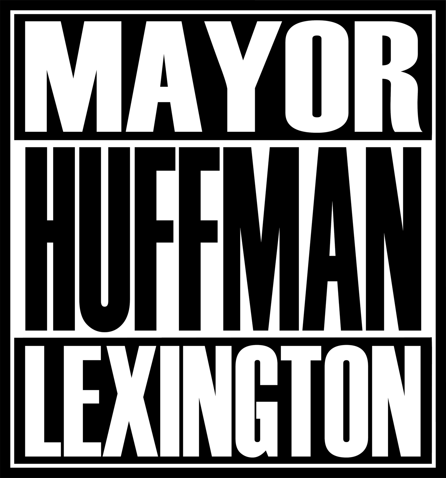 Huffman for Mayor