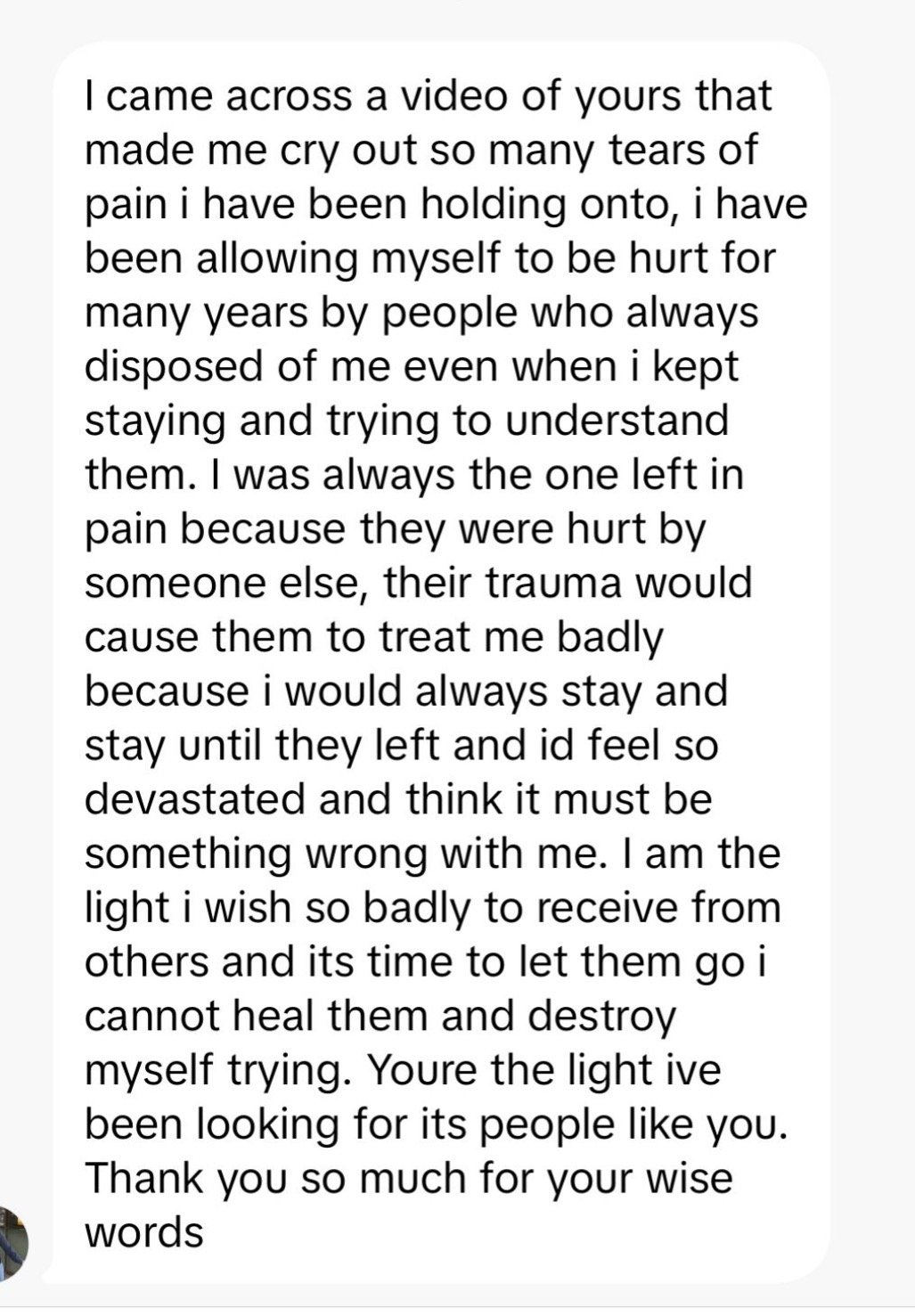 A heartfelt message expressing emotional pain, trauma, feelings of being hurt and unhealed, and gratitude for wise words that bring hope and comfort.