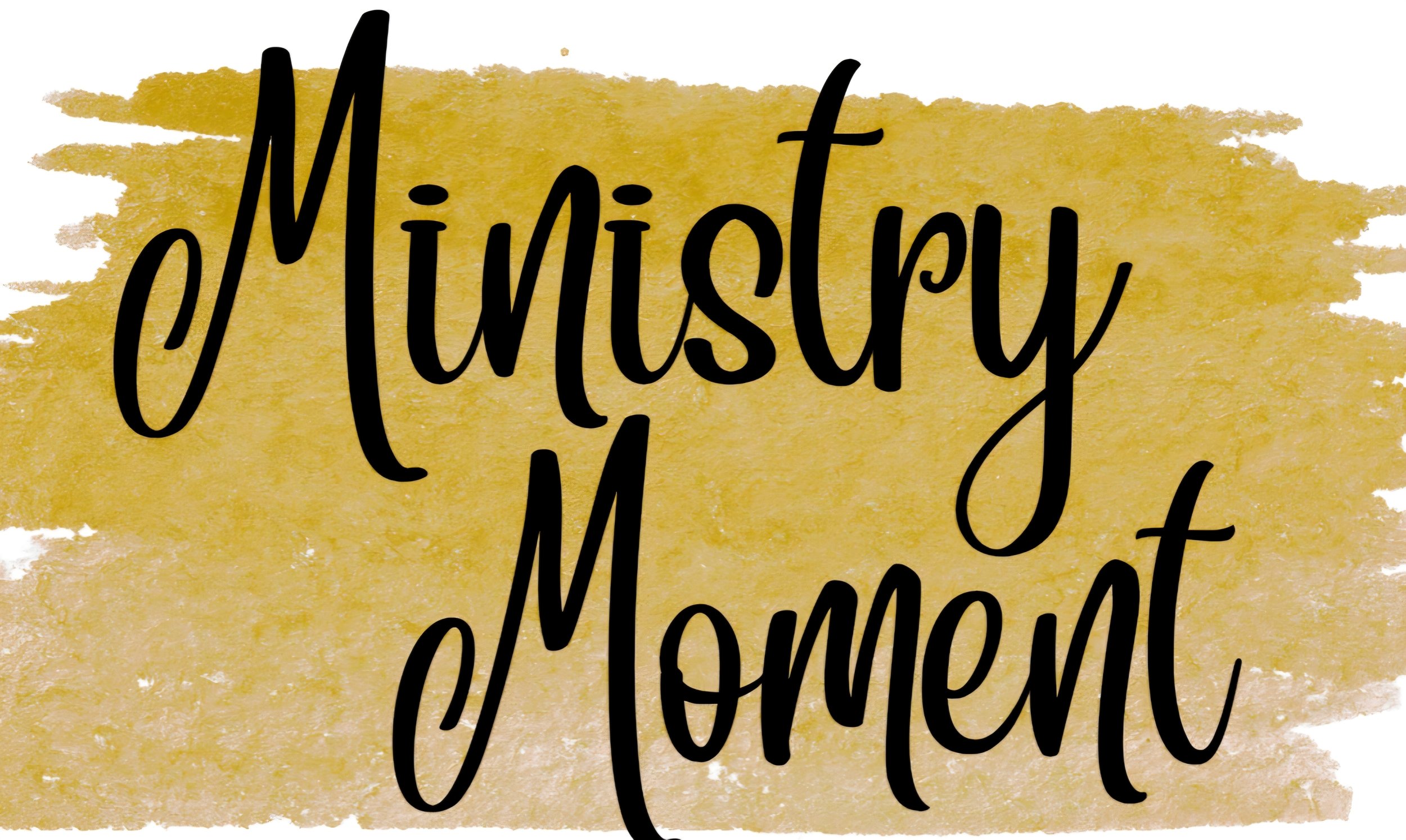 Ministry Moment Online 2nd and 4th Sundays