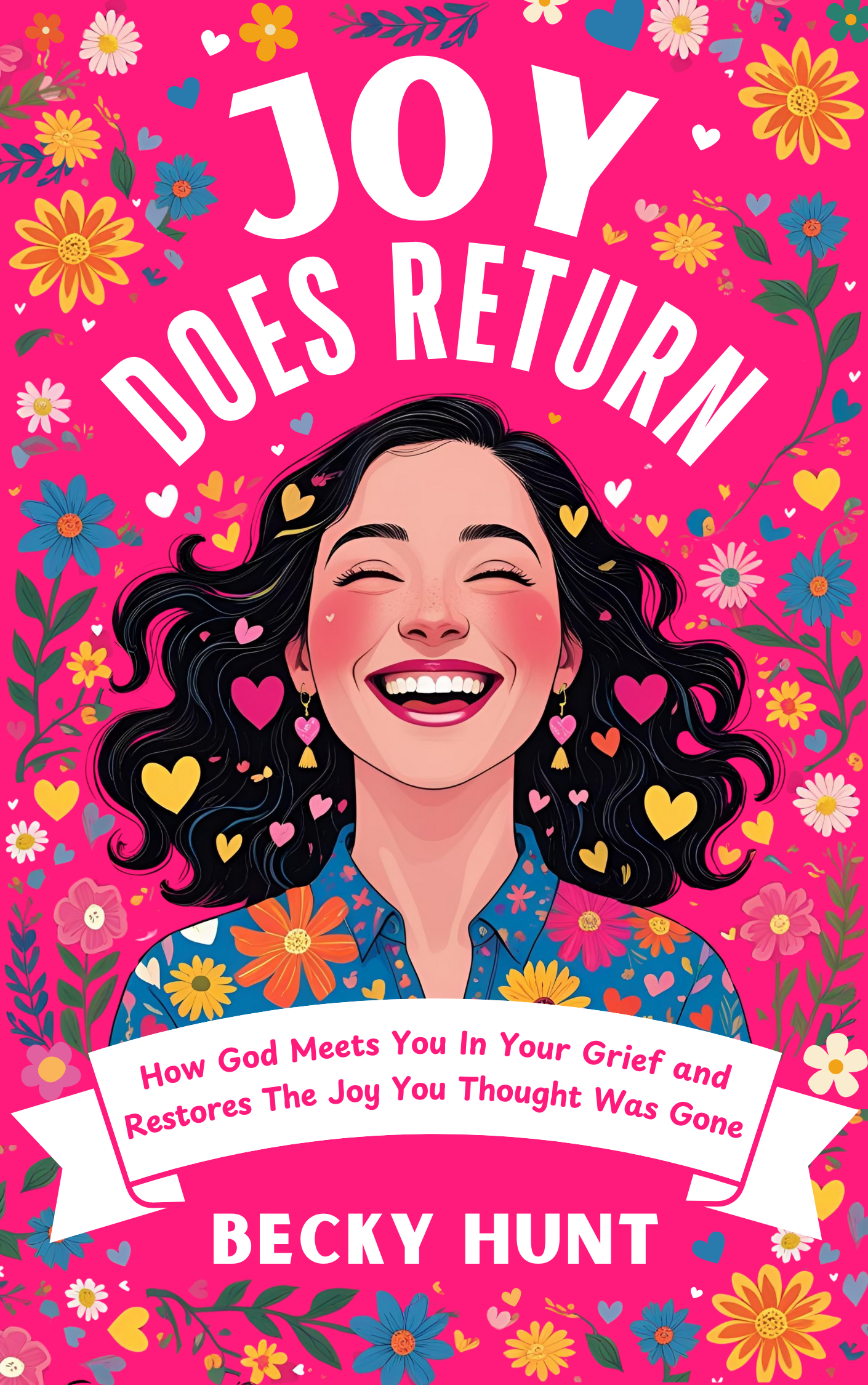 Joy Does Return book cover by Becky Hunt, offering hope and faith-based encouragement for grieving mothers after child loss