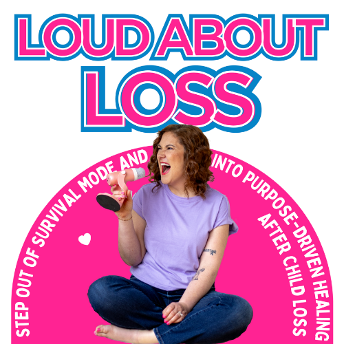 Becky Hunt hosting Loud About Loss podcast about grief support and hope for mothers after child loss