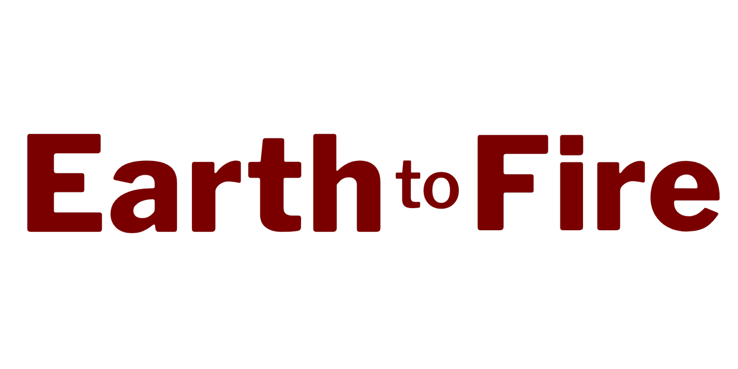 Earth to Fire