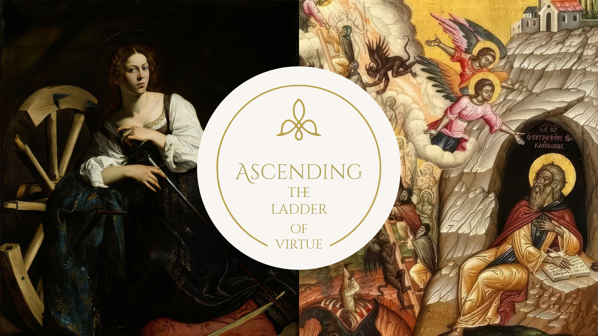 Part II: Ascending the Ladder of Virtue