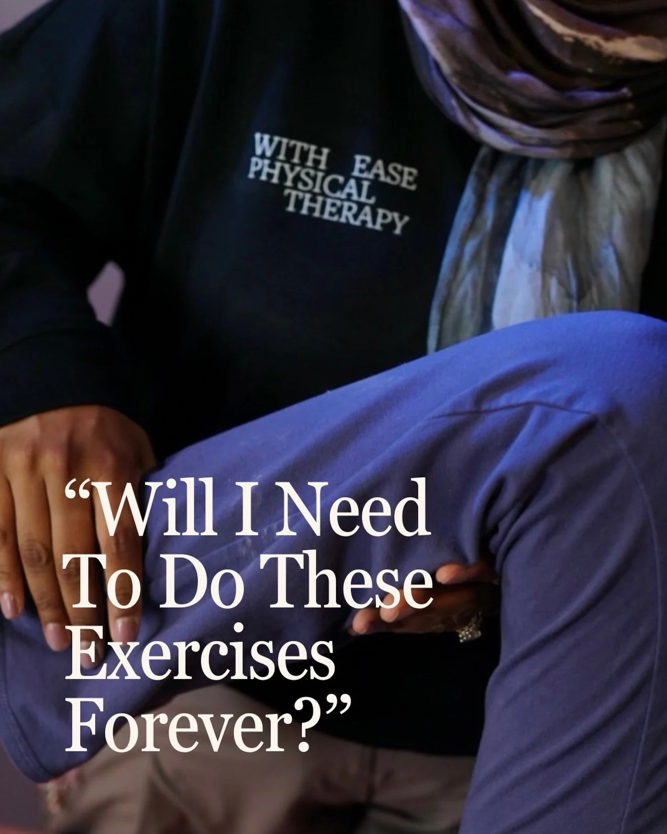 Do you have to do your physical therapy exercises forever? 

Short answer? No. Longer answer? Kinda.

You probably won&rsquo;t be doing the specific physical therapy exercises that you have on your plan at any given time forever.

But the people with
